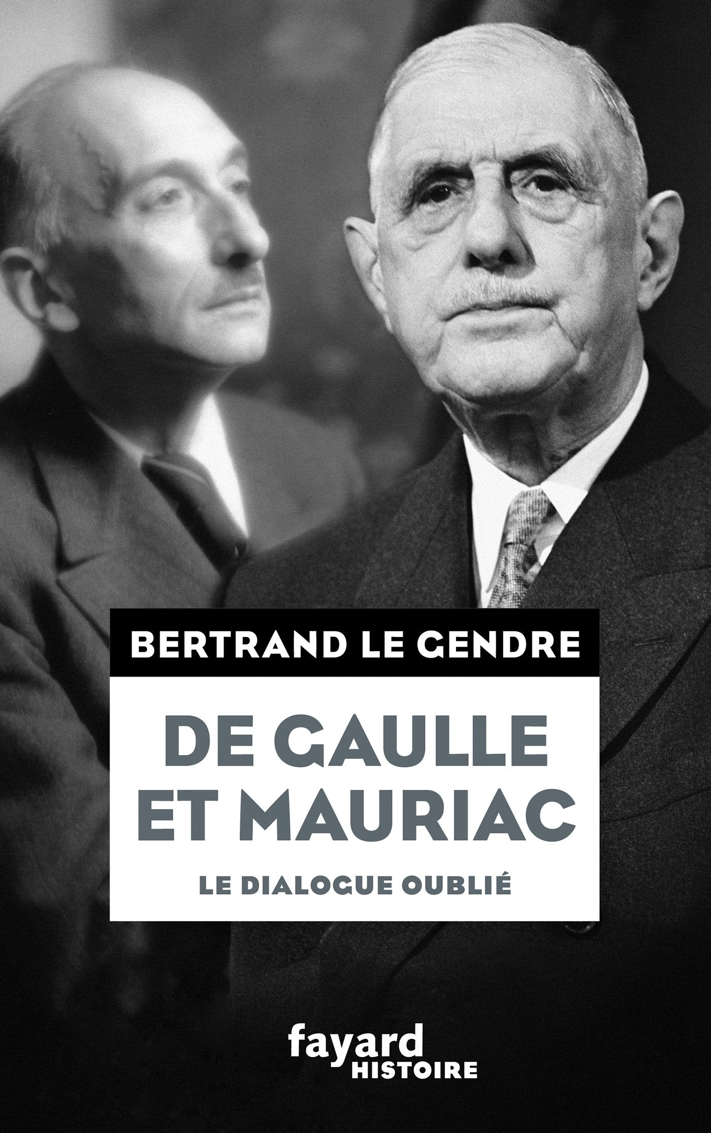 De Gaulle et Mauriac: Le héros et son héraut book
