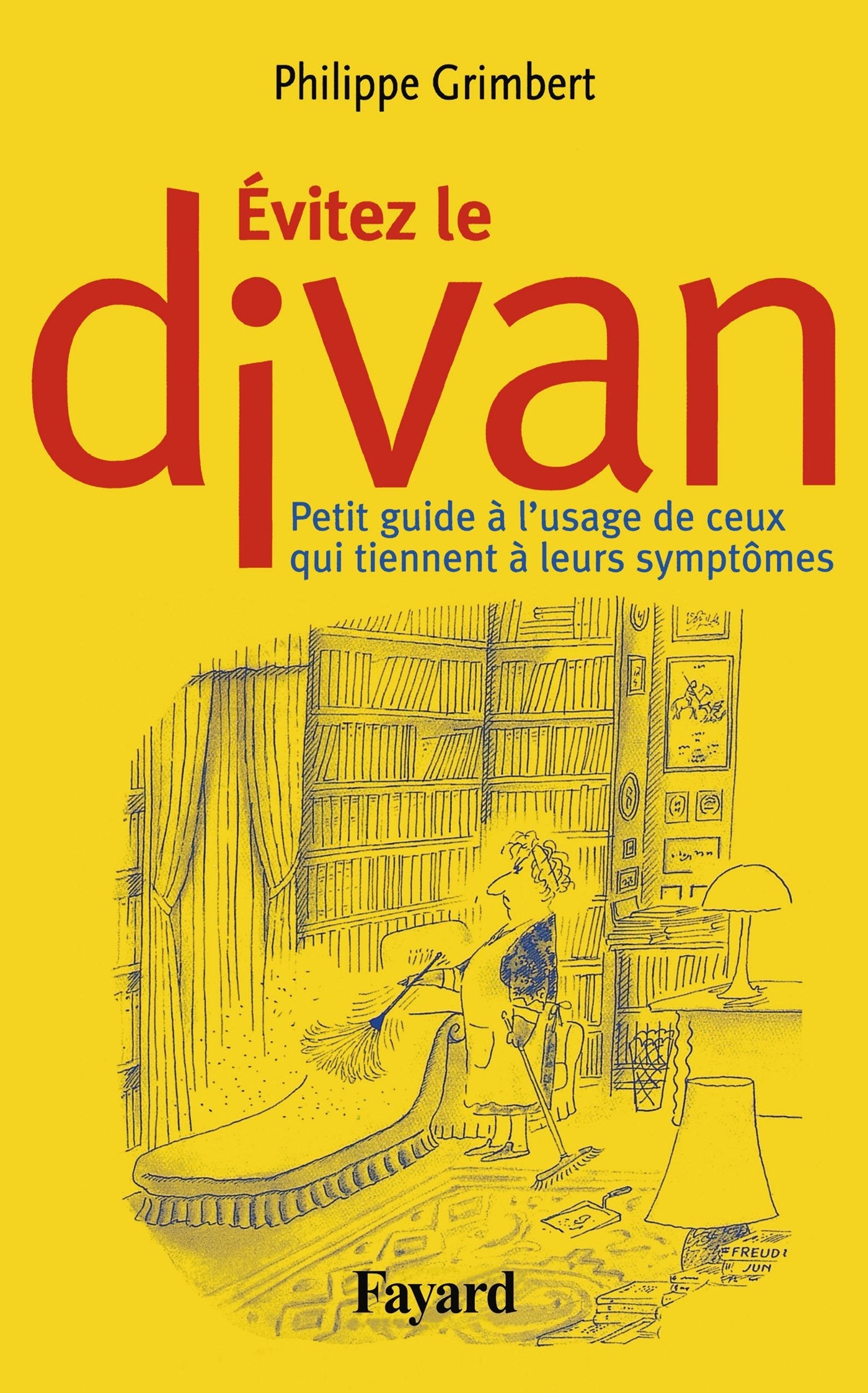 Evitez le divan: Petit guide à l'usage de ceux qui tiennent à leurs symptômes book