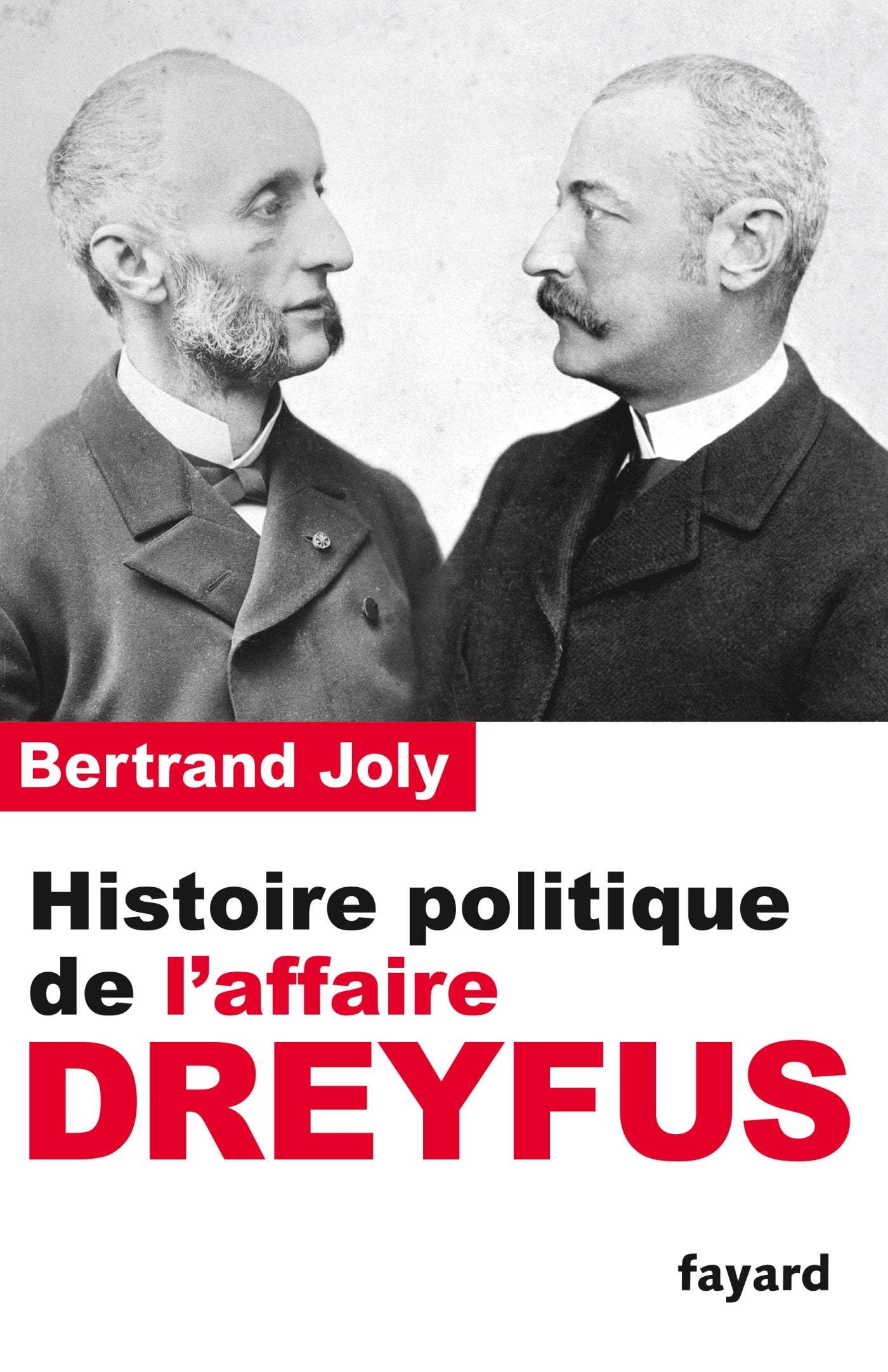 Histoire politique de l'affaire Dreyfus book