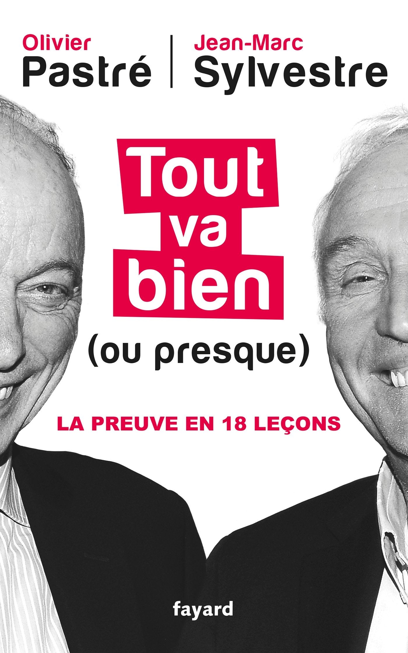 Tout va bien (ou presque): La preuve en 18 leçons book