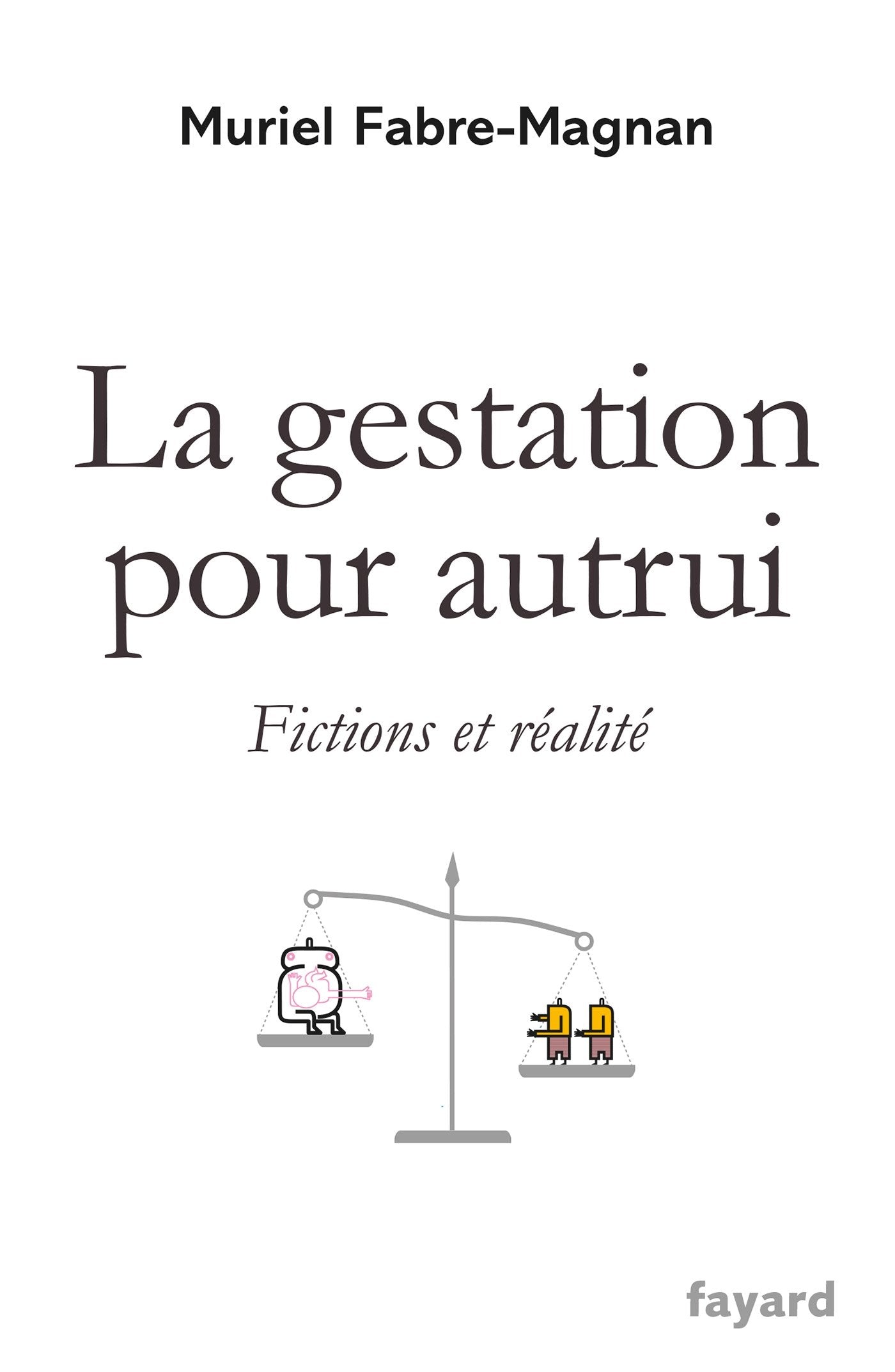 La gestation pour autrui: Fictions et réalité book