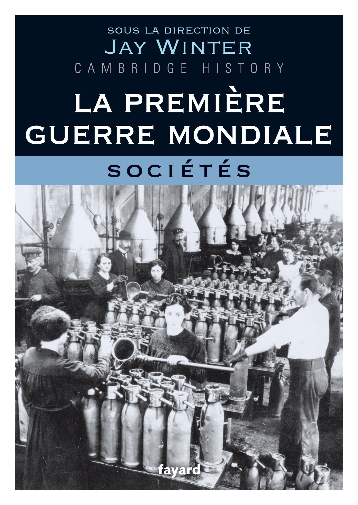 La Première Guerre mondiale - tome 3: Sociétés book