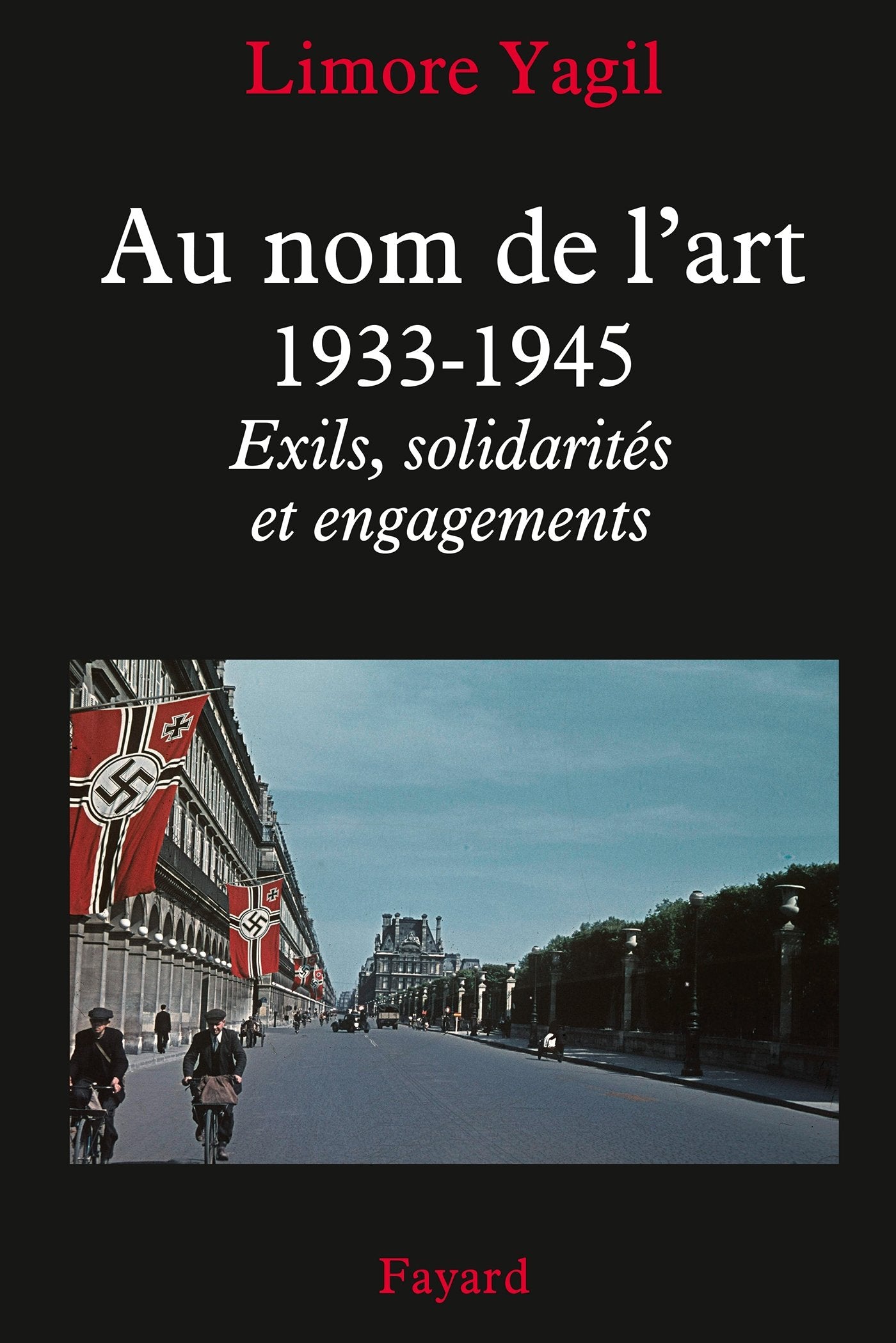 Au nom de l'art, 1933-1945: Exils, solidarités et engagements book