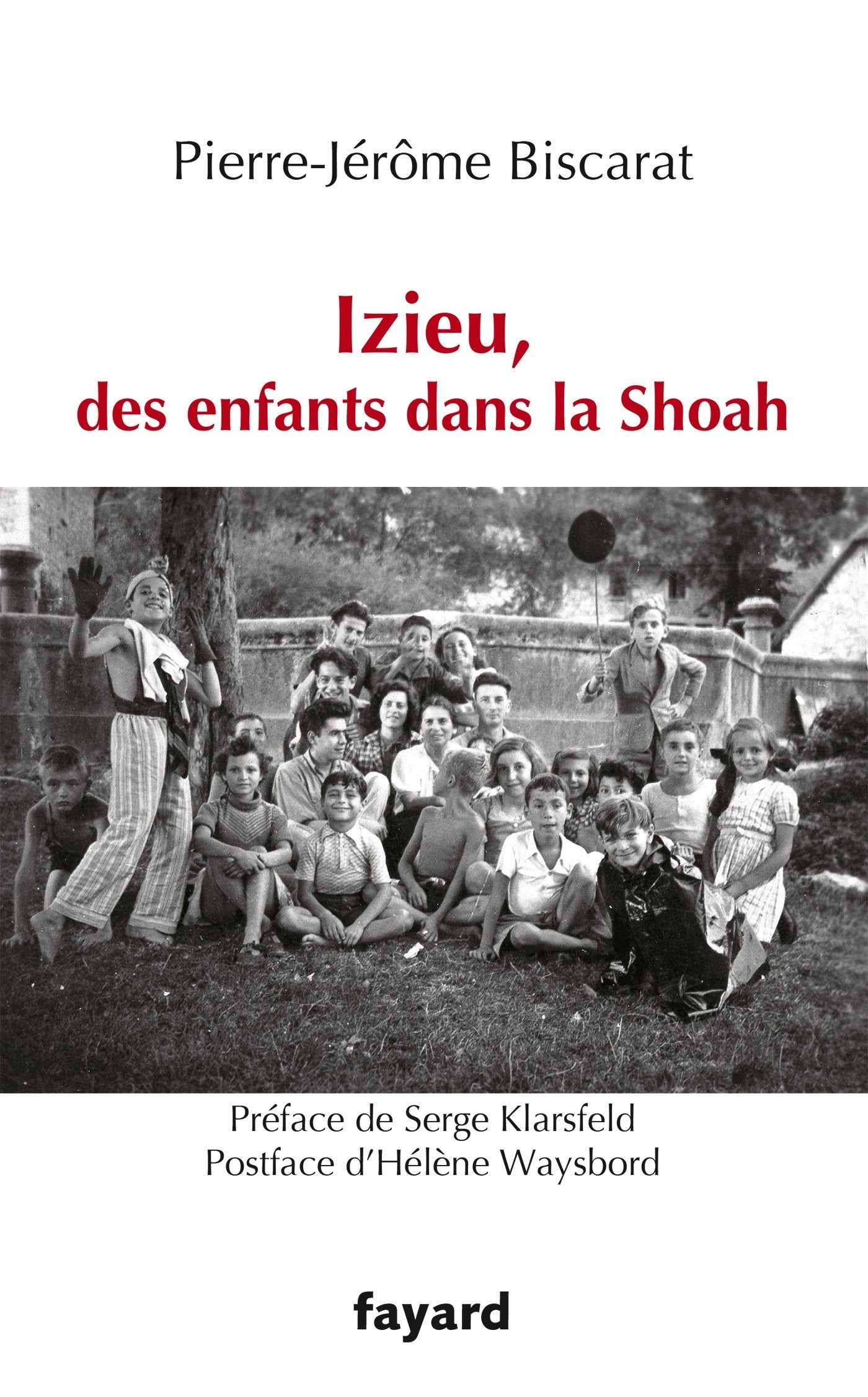 Izieu, des enfants dans la Shoah book