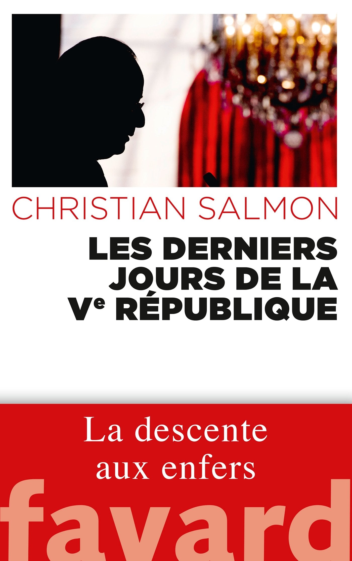 Les Derniers Jours de la Ve République book