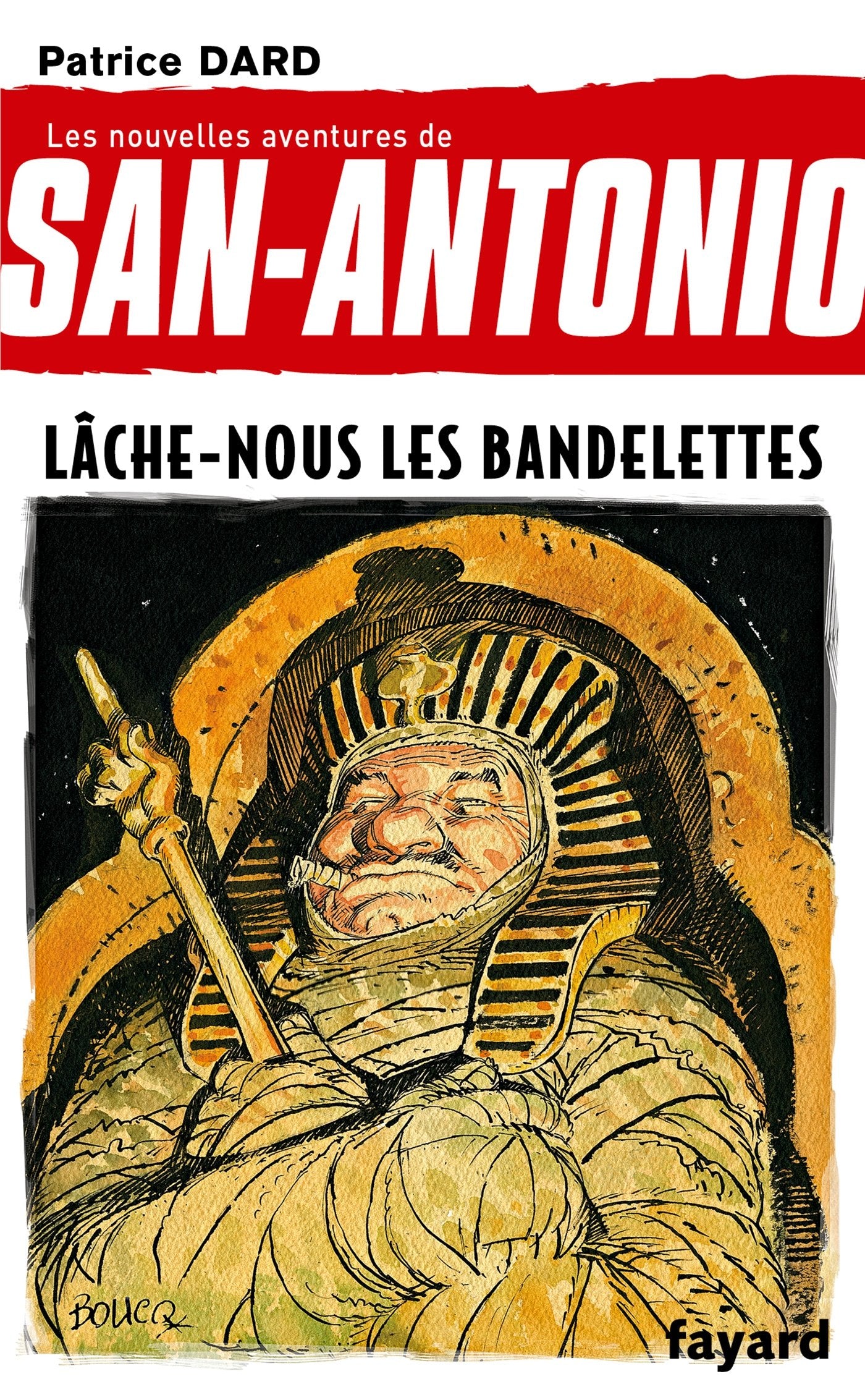 Lâche-nous les bandelettes: San Antonio tome 19 book