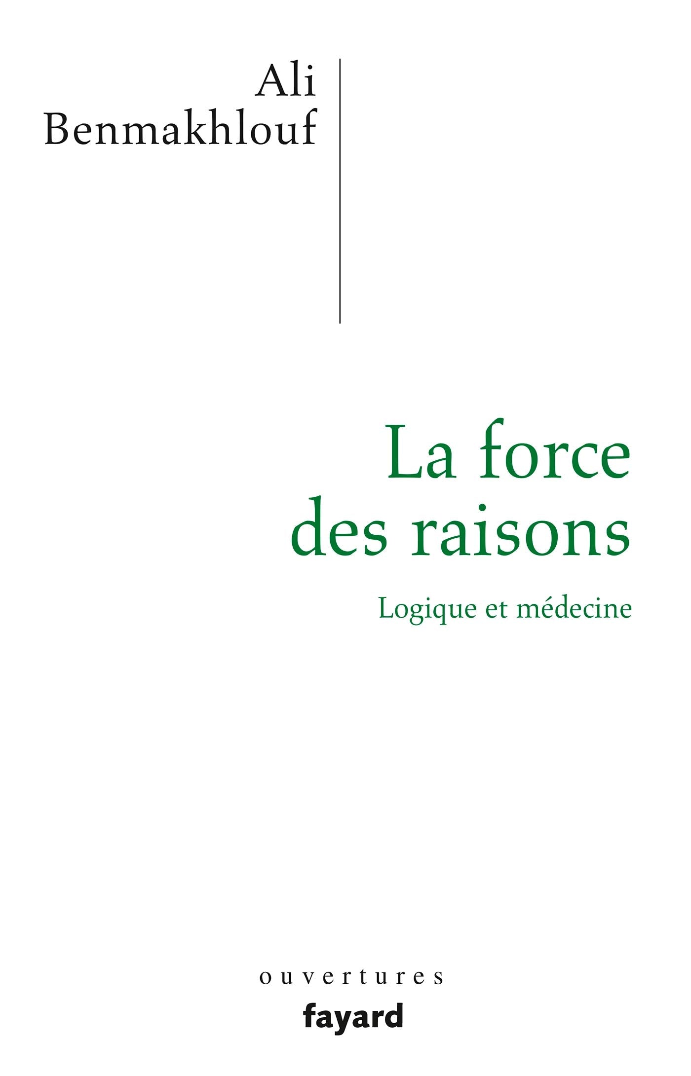 La force des raisons: Logique et médecine book