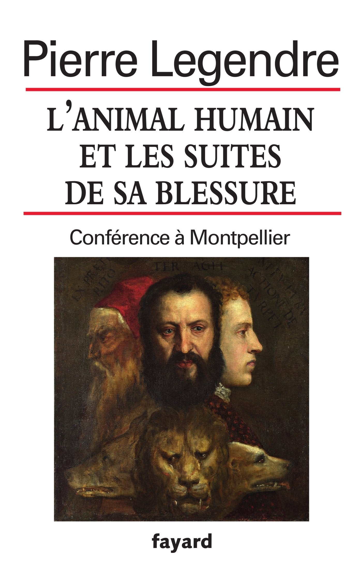 L'animal humain et les suites de sa blessure book