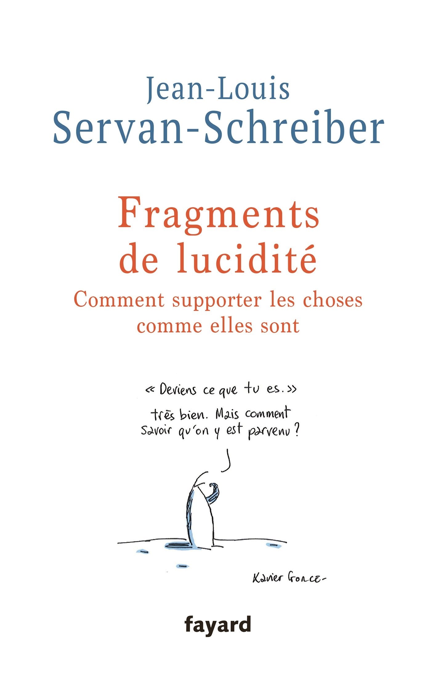 Fragments de lucidité: Comment supporter les choses comme elles sont Essays & Short Stories