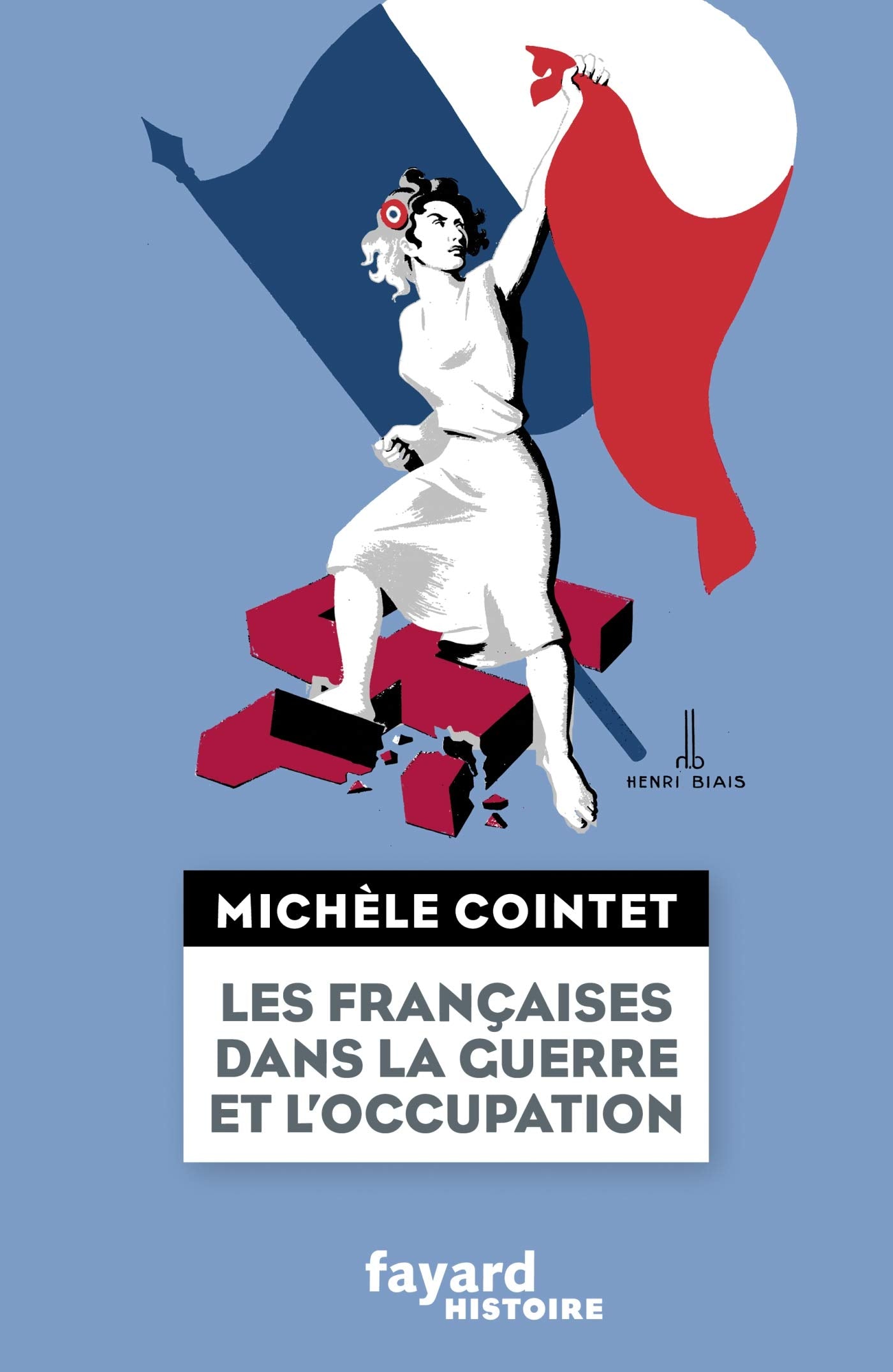 Les françaises dans la guerre et l'Occupation Politics & History