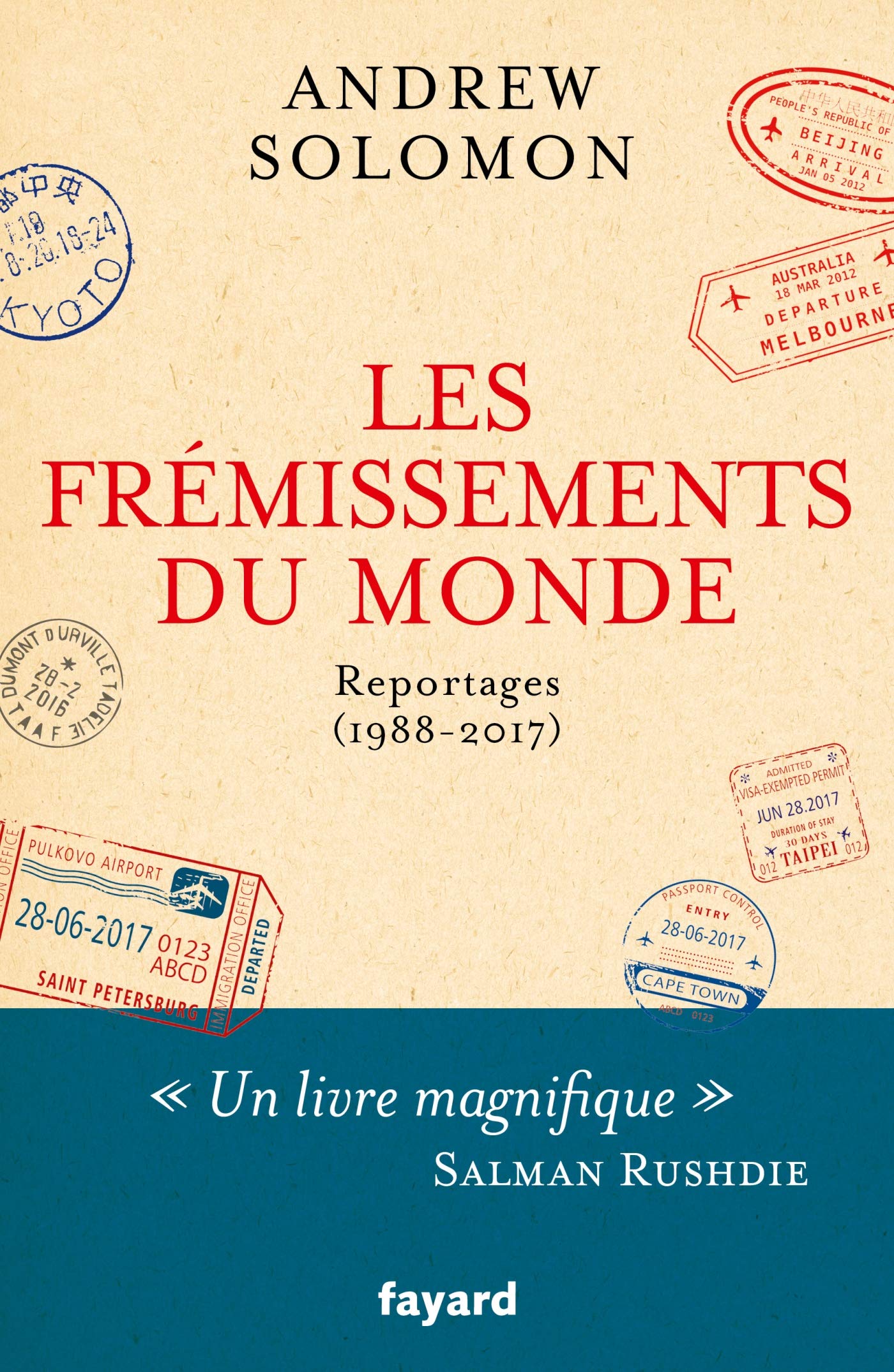 Les frémissements du monde: Reportages (1988-2017) Essays & Short Stories