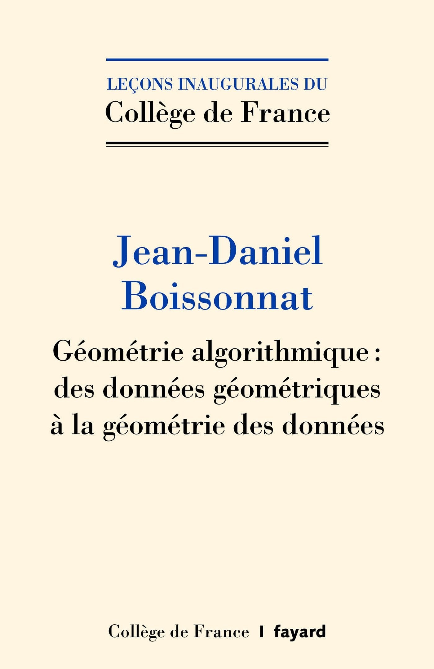 Géométrie algorithmique: Des données géométriques à la géométrie des données book