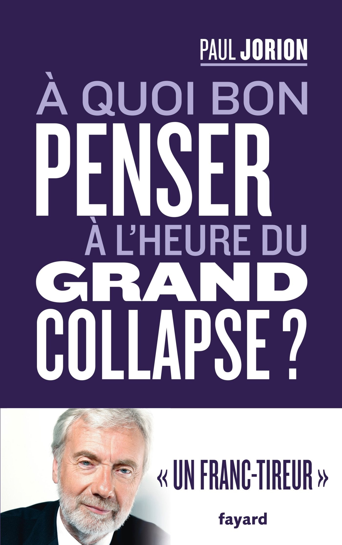 A quoi bon penser à l'heure du grand collapse ? Essays & Short Stories