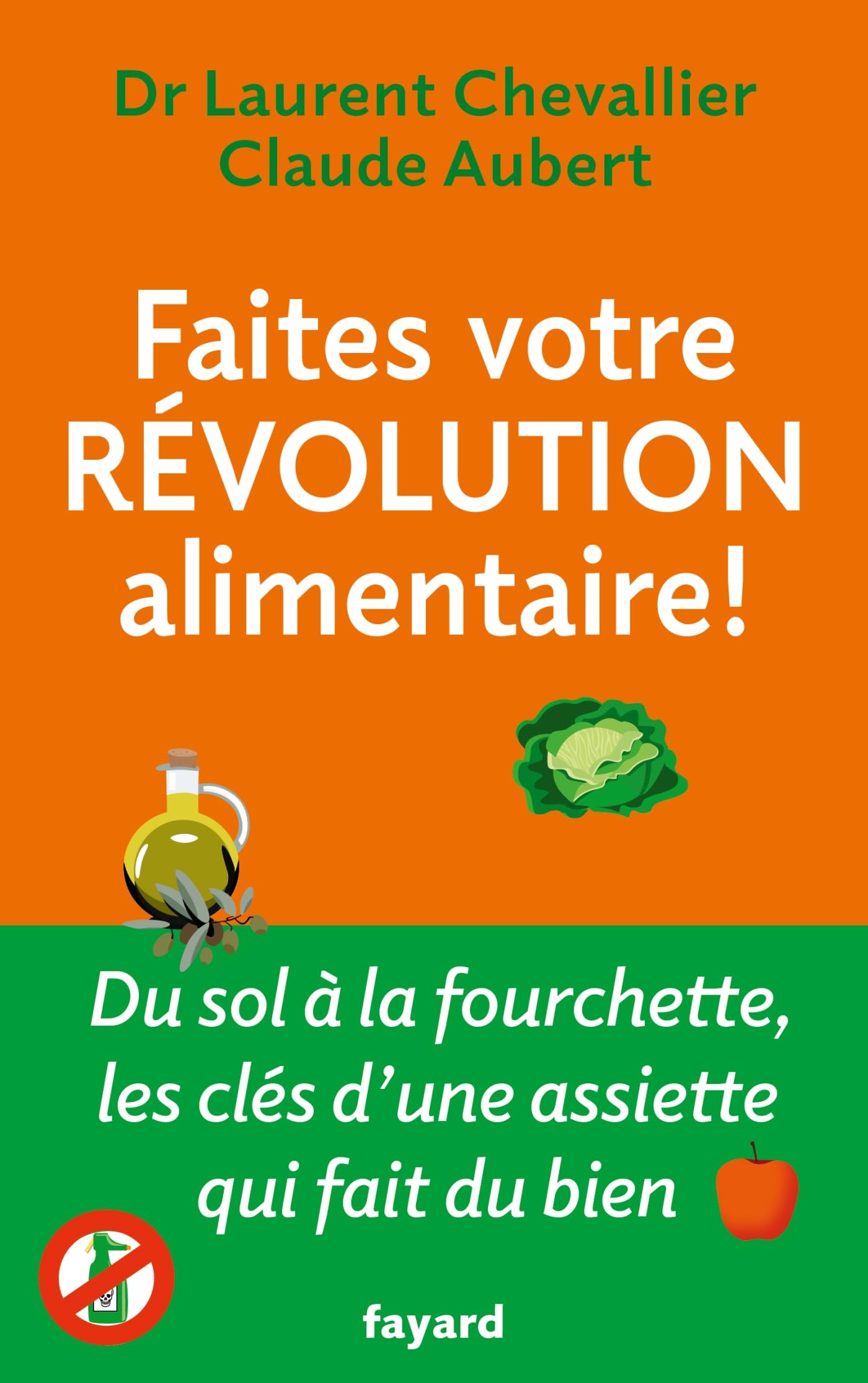 Faites votre révolution alimentaire !: Du sol à la fourchette, les clés d'une assiette qui fait du bien Essays & Short Stories
