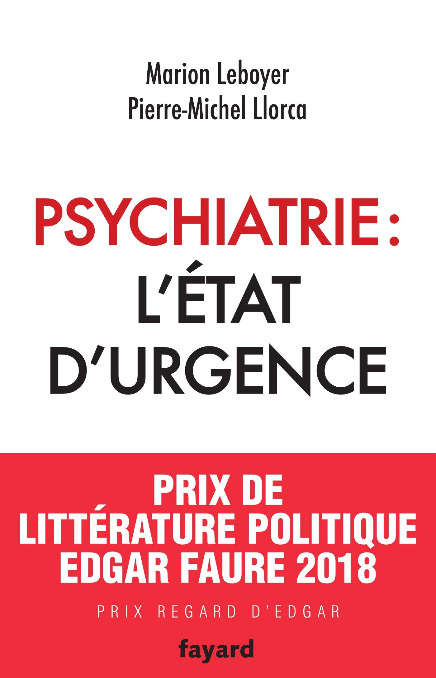 Psychiatrie: l'état d'urgence Medicine
