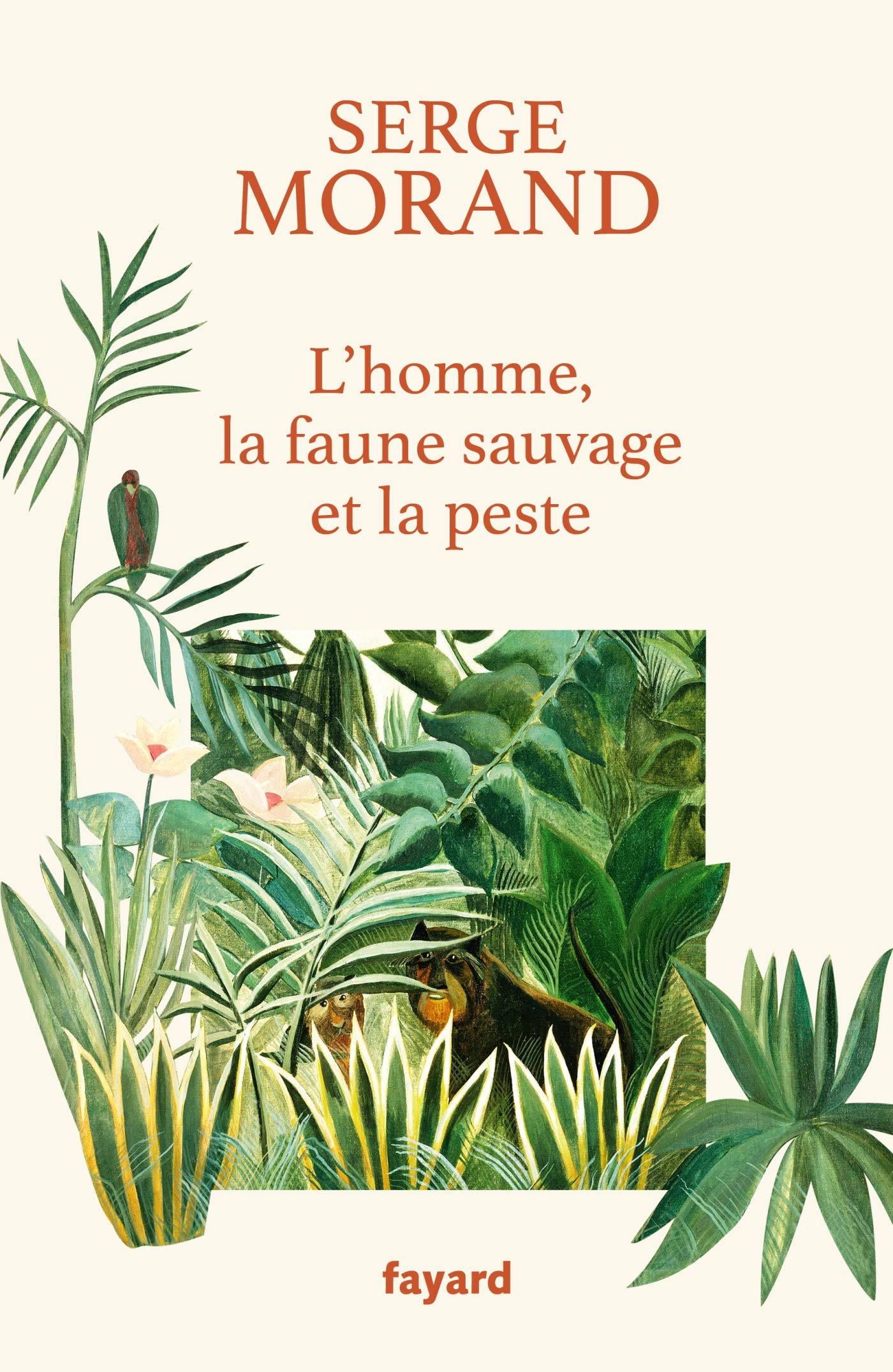 L'homme, la faune sauvage et la peste: La colère d'un écologue de combat Essays & Short Stories