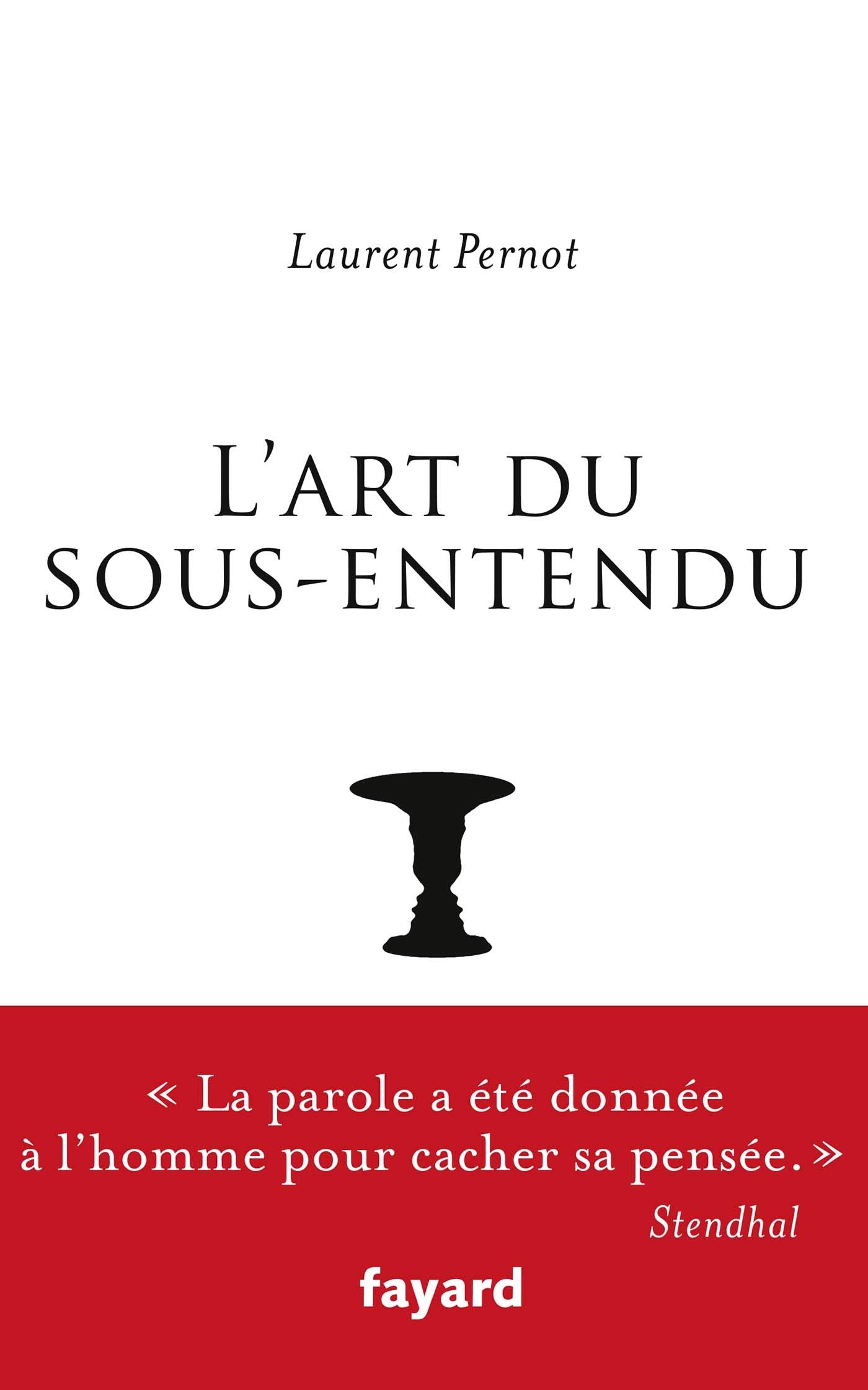 L'art du sous-entendu: Histoire, théorie, mode d'emploi Essays & Short Stories