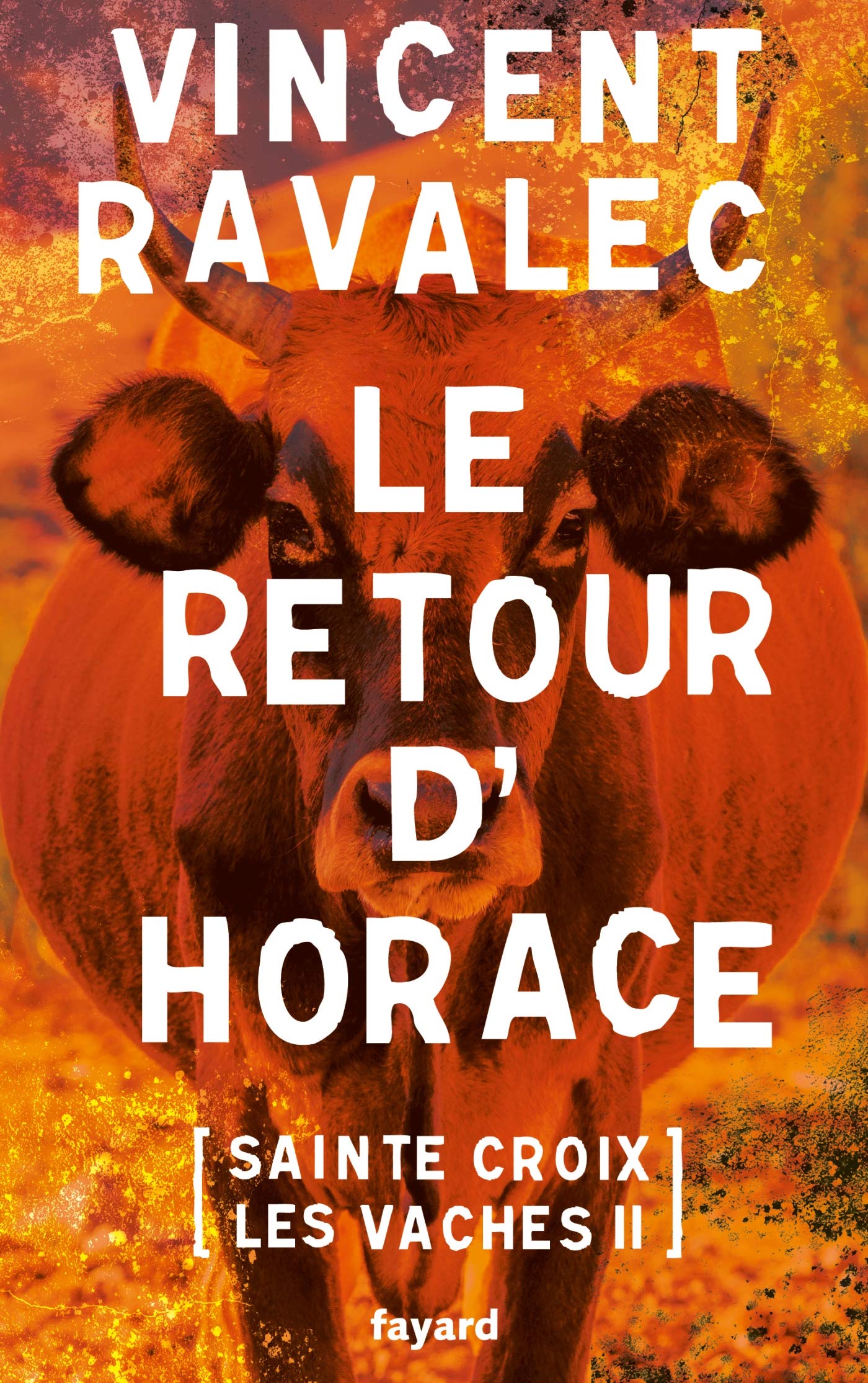 Le retour d'Horace: Sainte-Croix-les-Vaches - opus 2 Contemporary literature