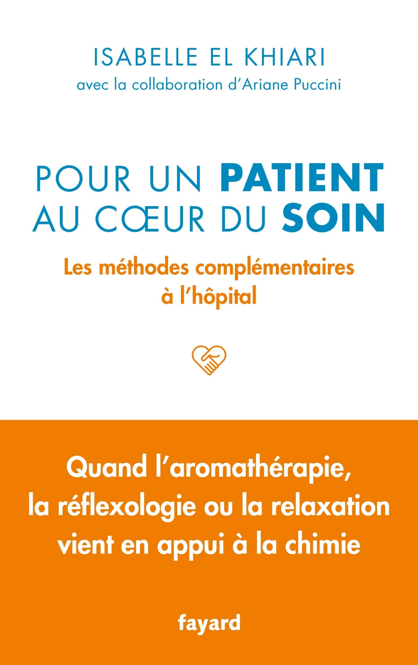 Pour un patient au coeur du soin: Les méthodes complémentaires à l'hôpital book