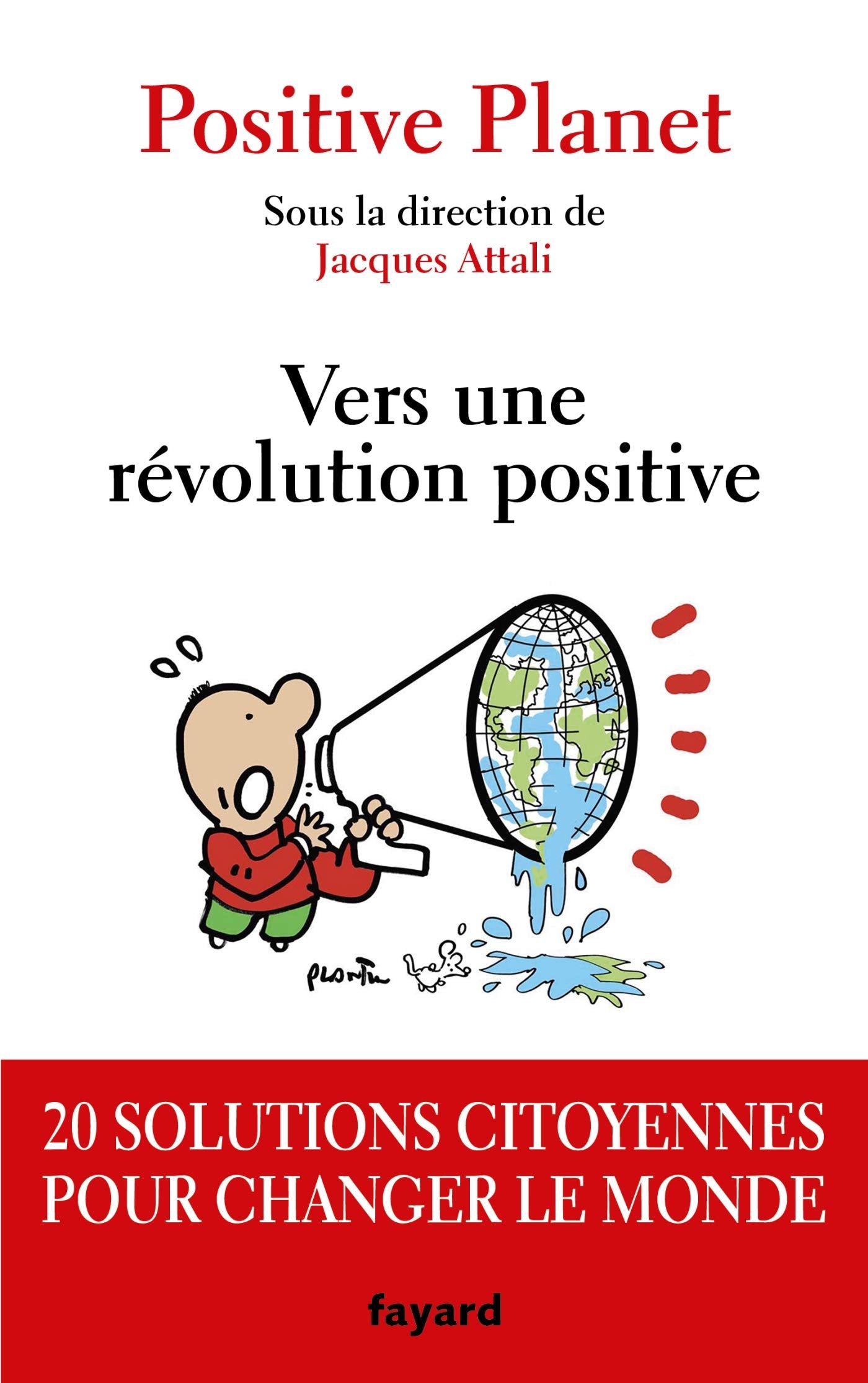 Vers une révolution positive: 20 solutions citoyennes pour changer le monde Essays & Short Stories