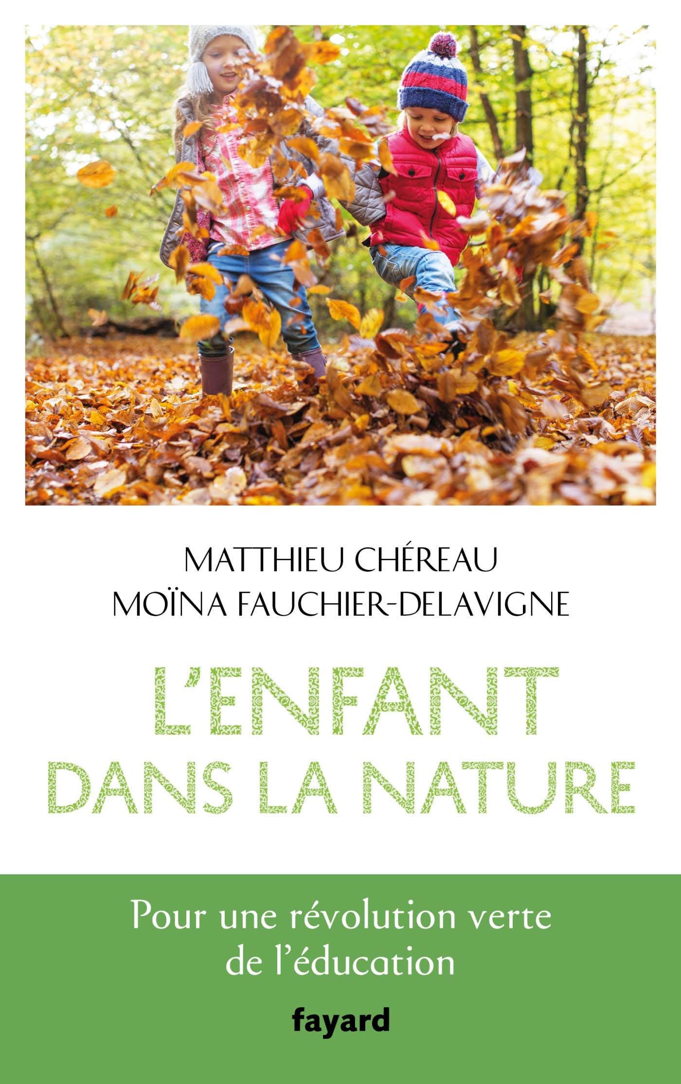 L'enfant dans la nature: Pour une révolution verte de l'éducation Essays & Short Stories