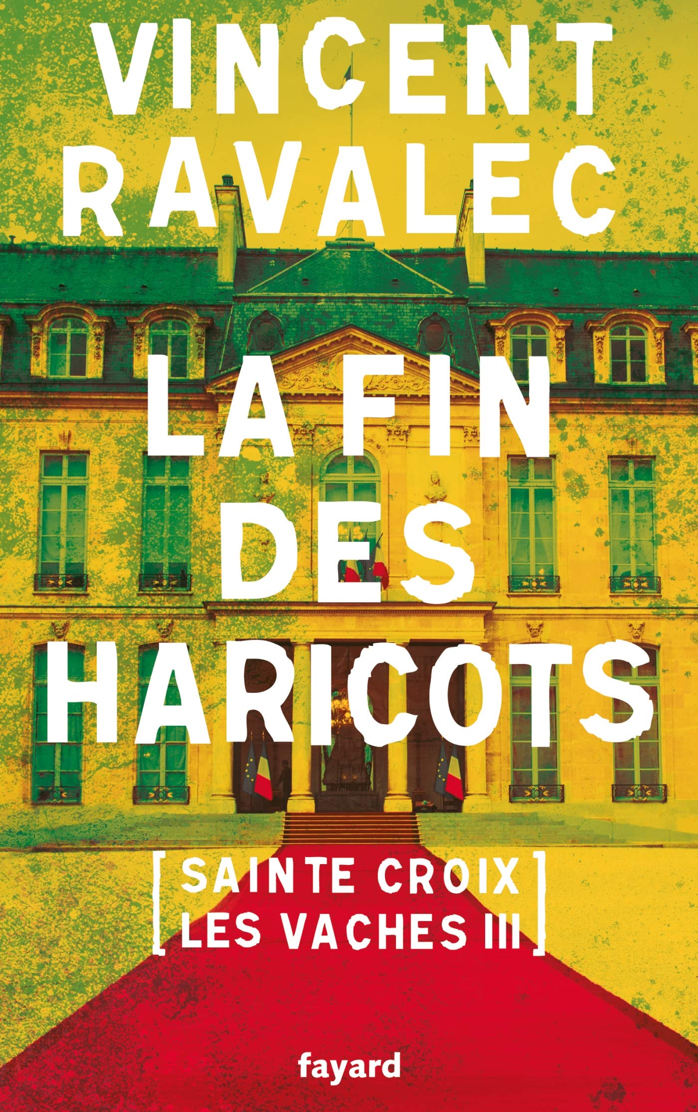 La fin des haricots: Sainte-Croix-les-Vaches. Opus 3 Contemporary literature