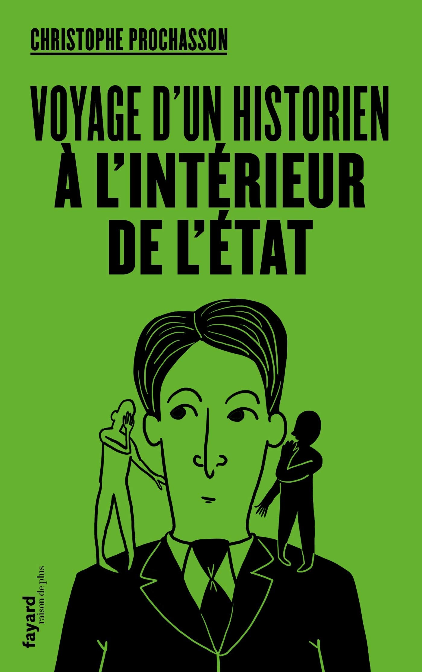Voyage d'un historien à l'intérieur de l'Etat book