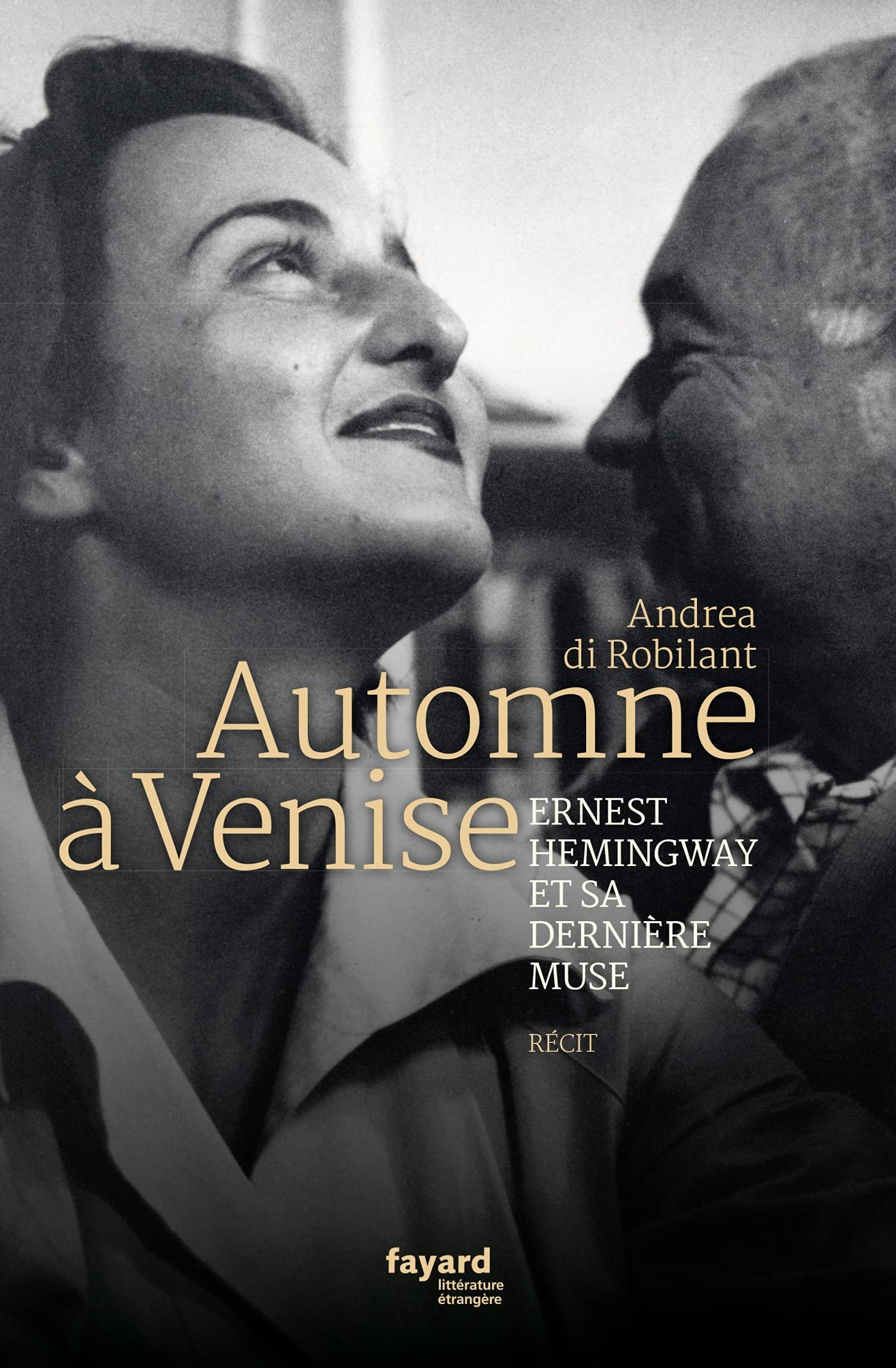 Automne à Venise: Ernest Hemingway et sa dernière muse Contemporary literature