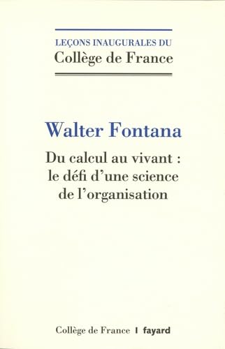 Du calcul au vivant : le défi d'une science de l'organisation Essays & Short Stories