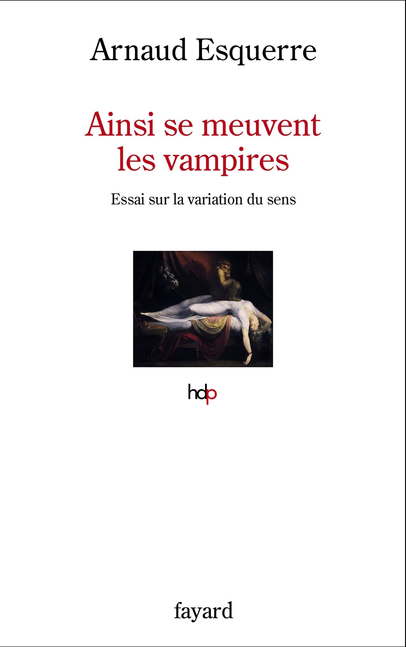 Ainsi se meuvent les vampires: Essai sur la variation du sens Books
