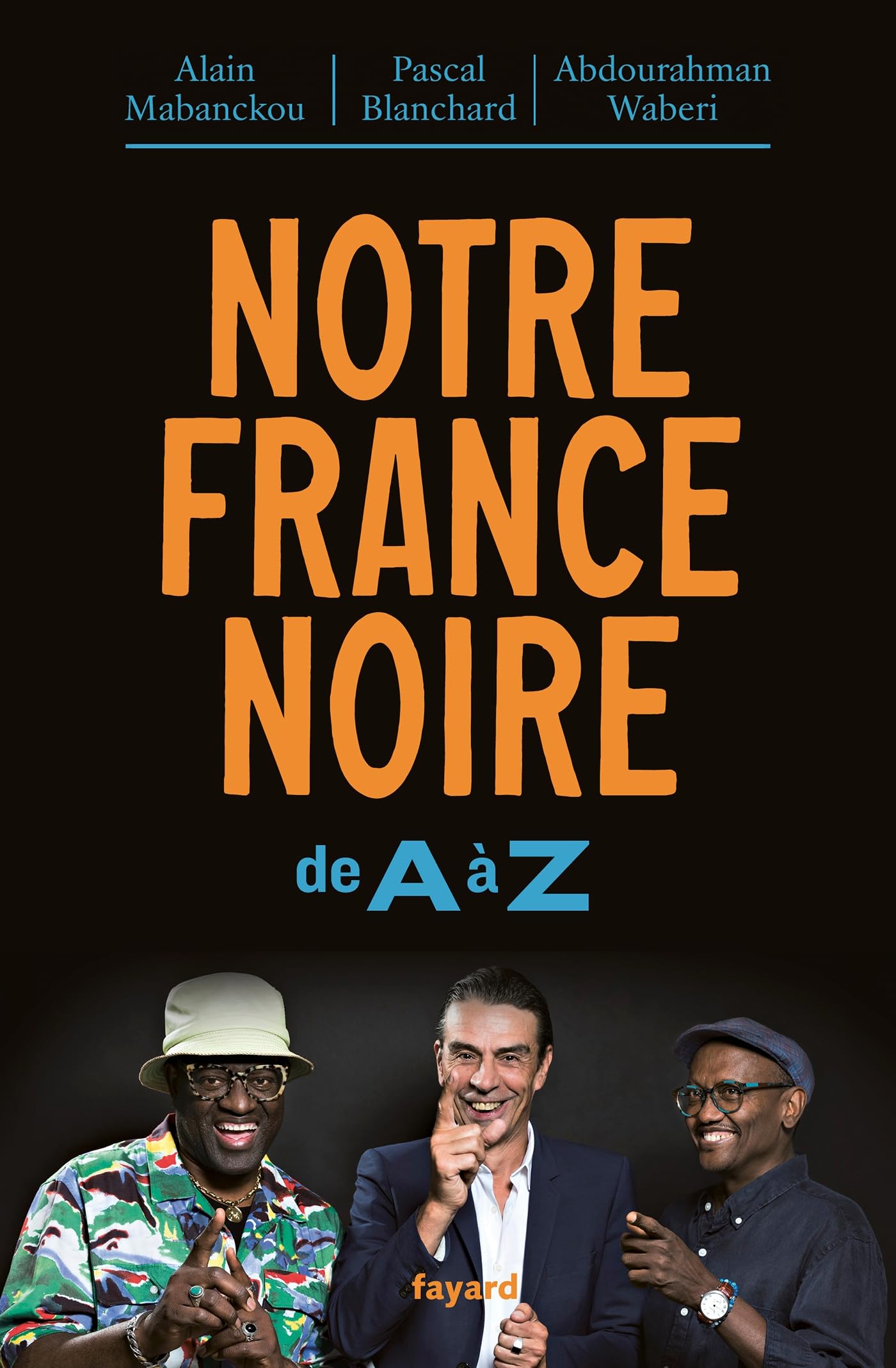 Notre France noire: De A à Z Essays & Short Stories