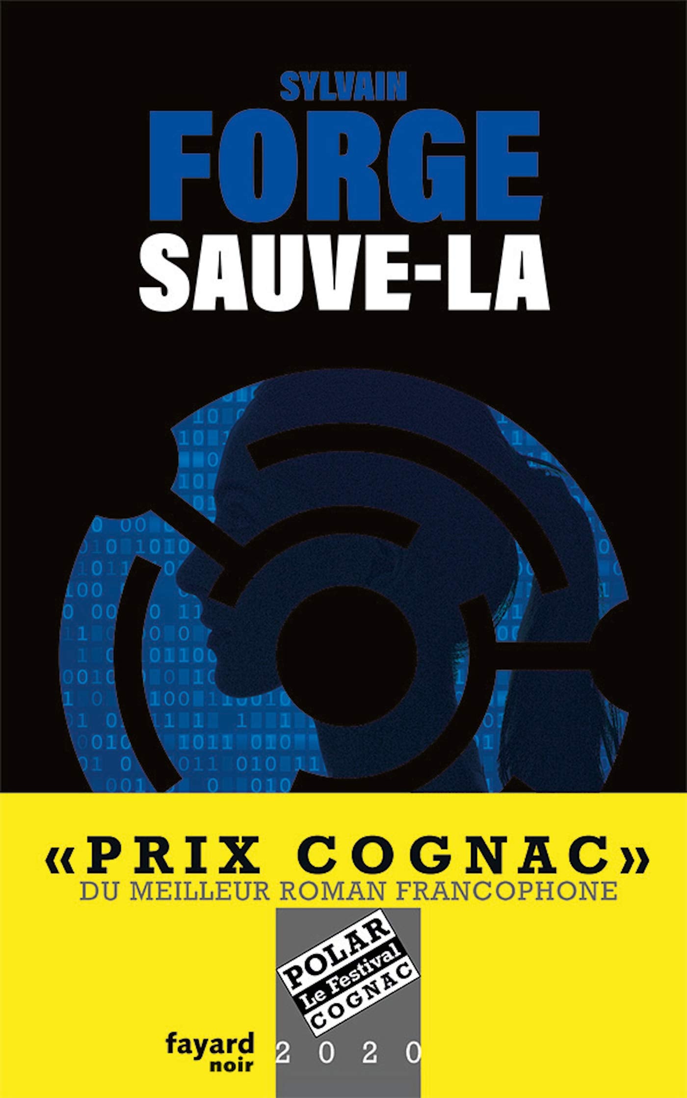 Sauve-la: Prix Cognac 2020 du meilleur roman francophone book