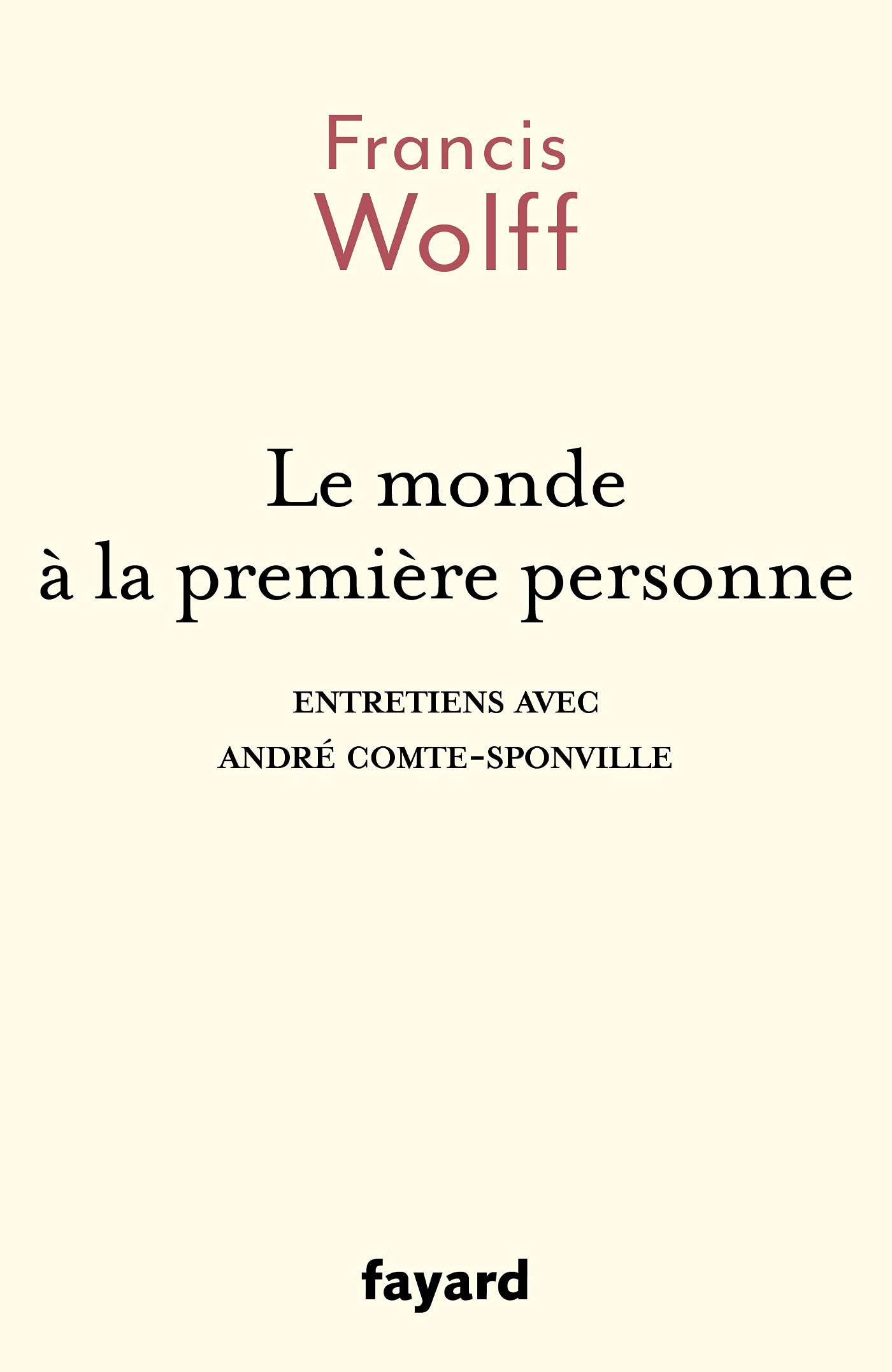 Le monde à la première personne: Entretiens avec André Comte-Sponville Books