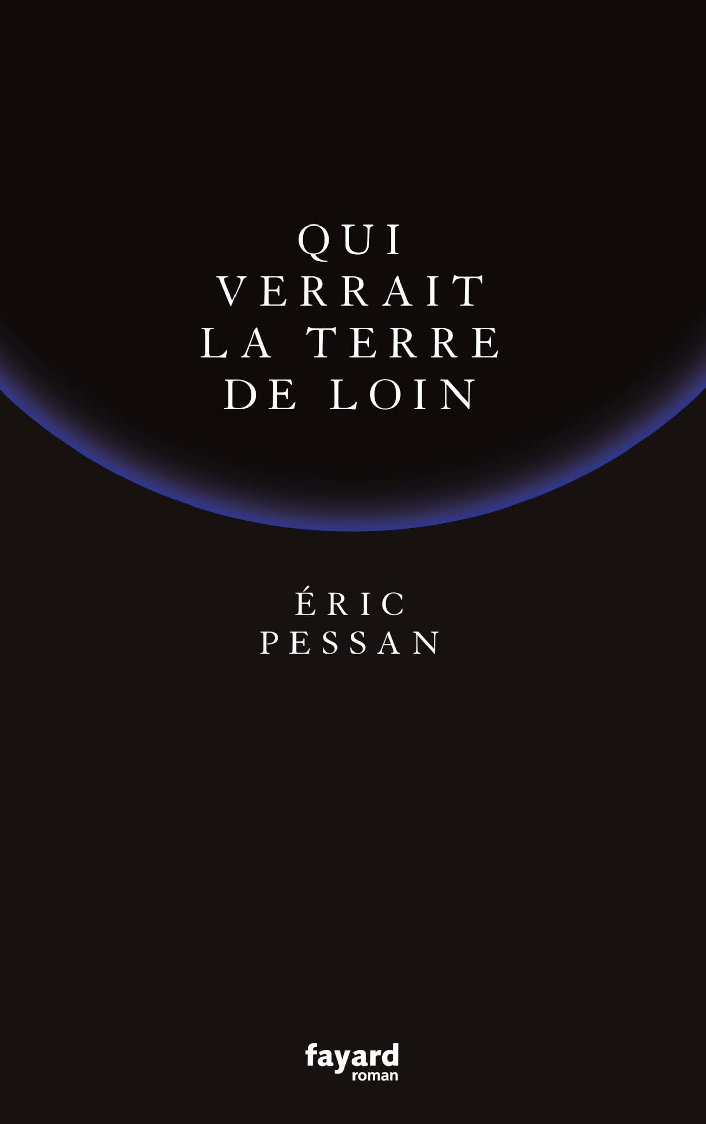 Qui verrait la terre de loin Contemporary literature