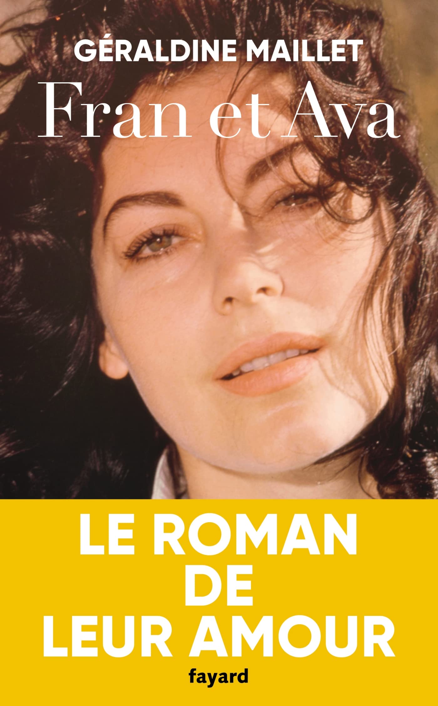 Fran et Ava: Le roman de leur amour Contemporary literature