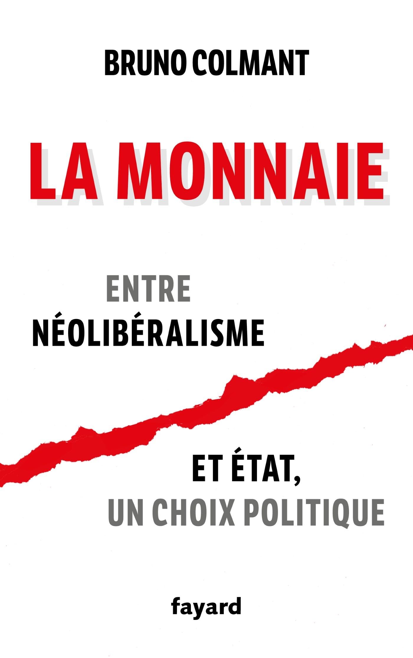 La monnaie: Entre néolibéralisme et état, un choix politique Essays & Short Stories