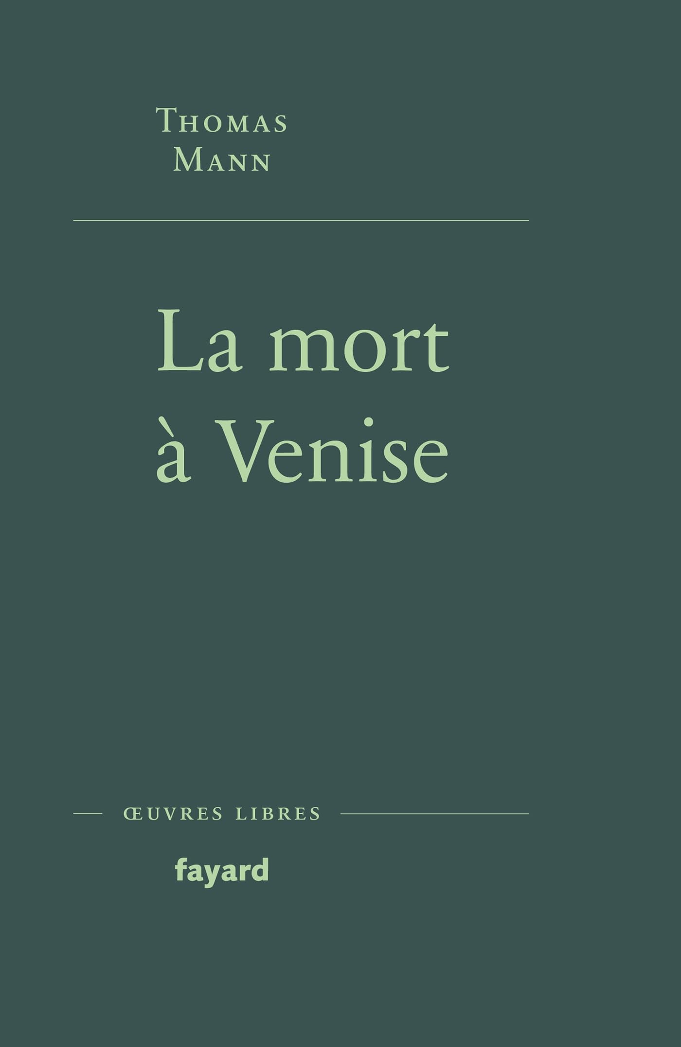 La Mort à Venise: Suivi de Tristan et Le chemin du cimetière Classics