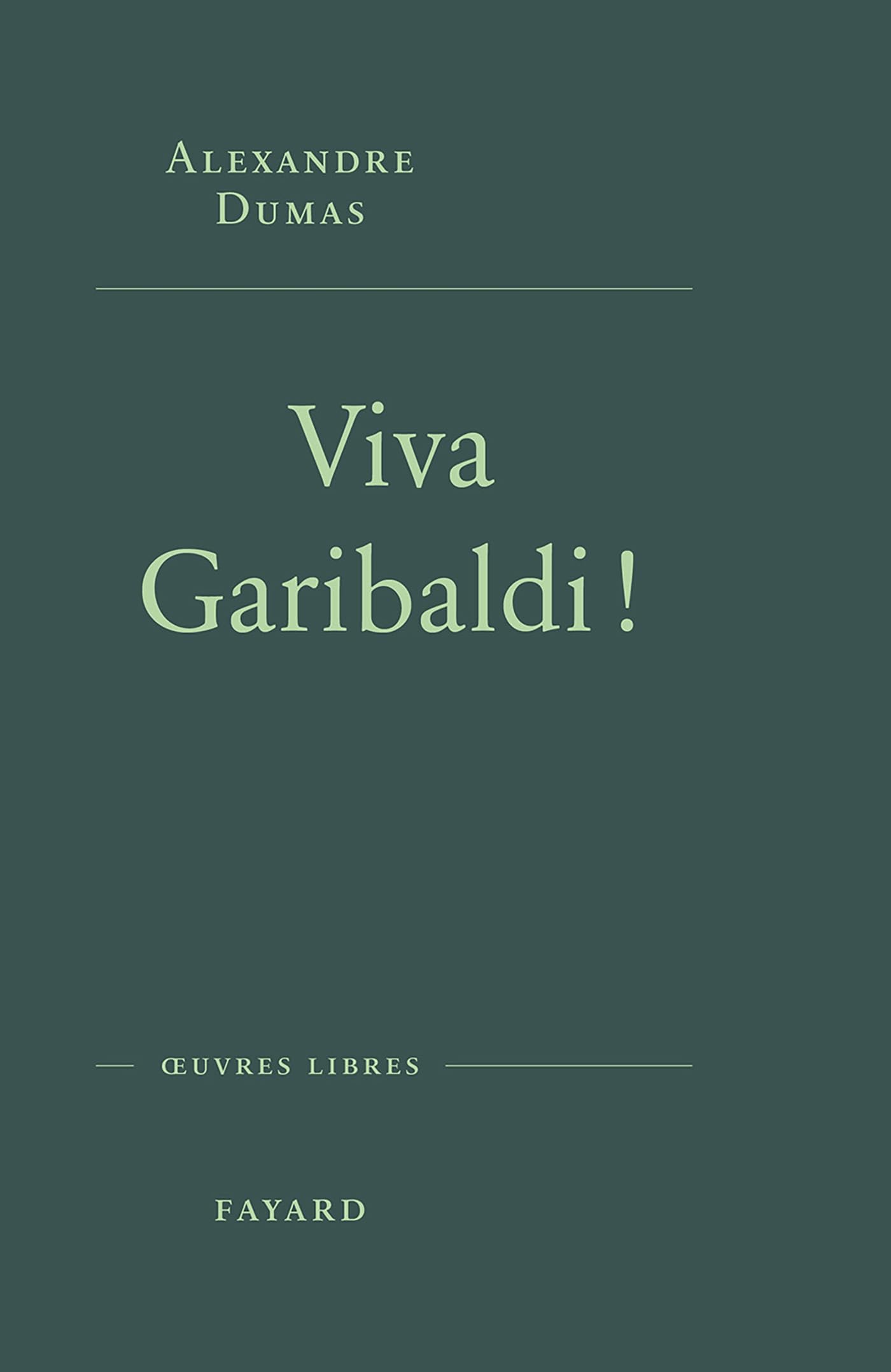 Viva Garibaldi !: Une odysée en 1860 Books