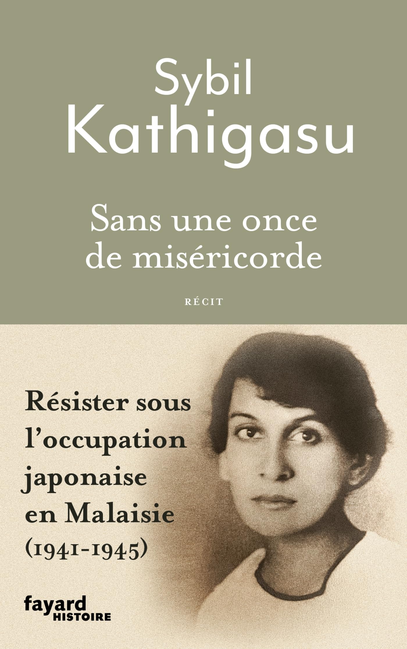Sans une once de miséricorde: Résister sous l'occupation japonaise en Malaisie (1941-1945) book