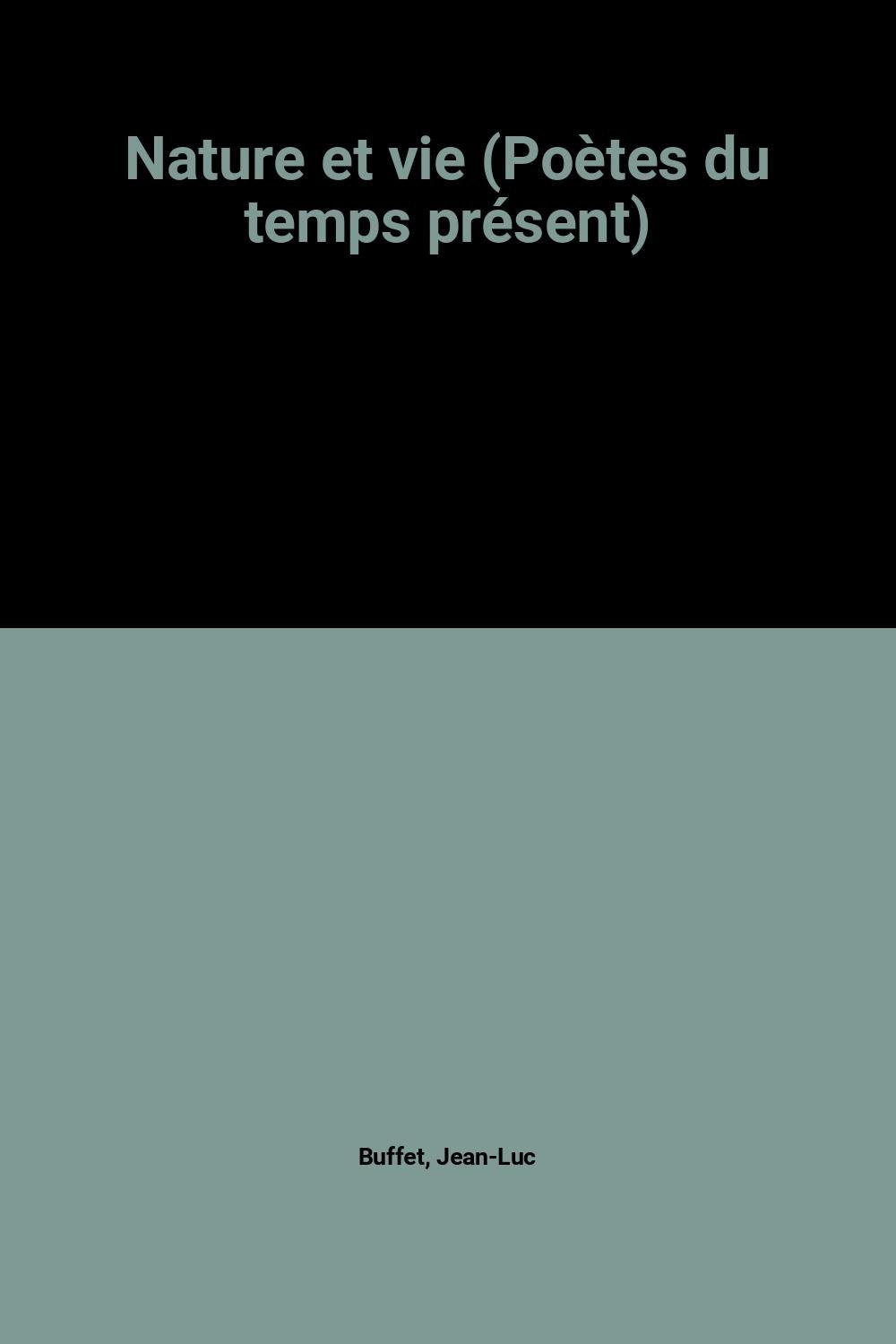 Nature et vie (Poètes du temps présent) book