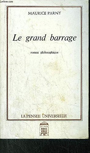 Le Grand barrage : Roman philosophique Books