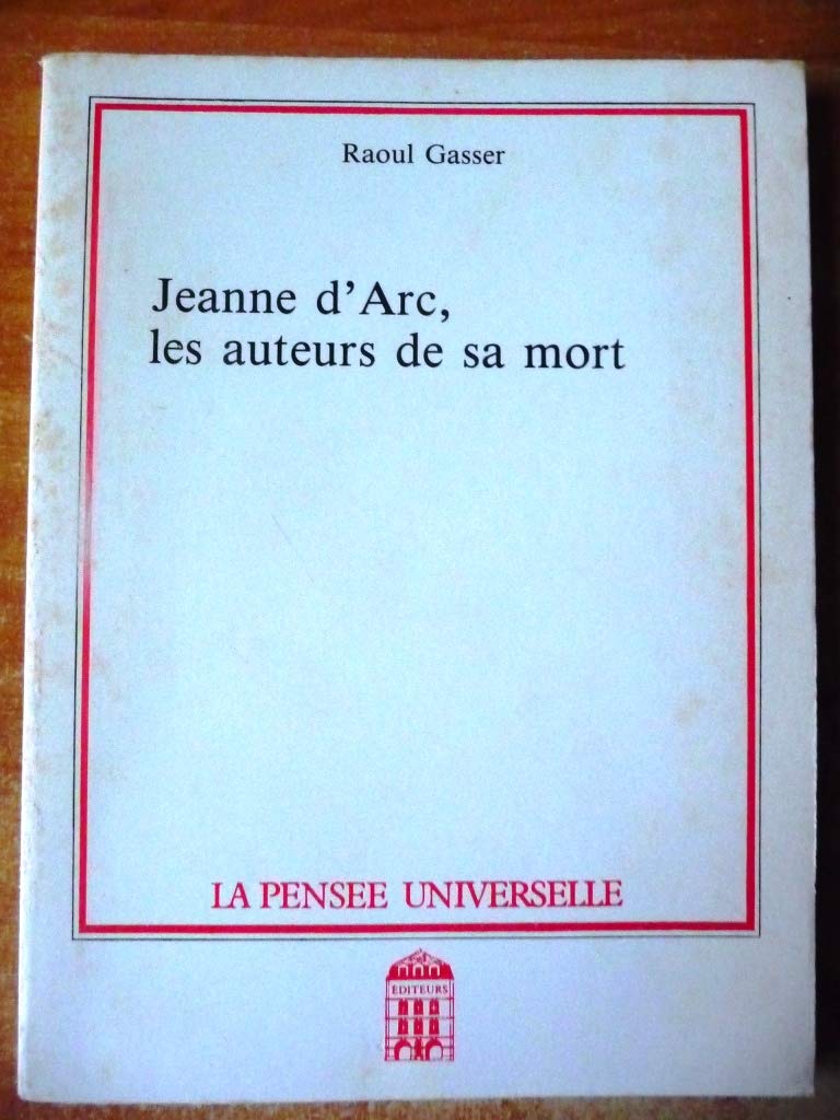 JEANNE D'ARC, LES AUTEURS DE SA MORT book