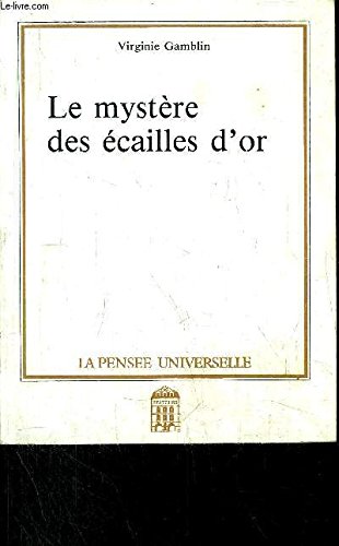 LE MYSTERE DES ECAILLES D'OR book
