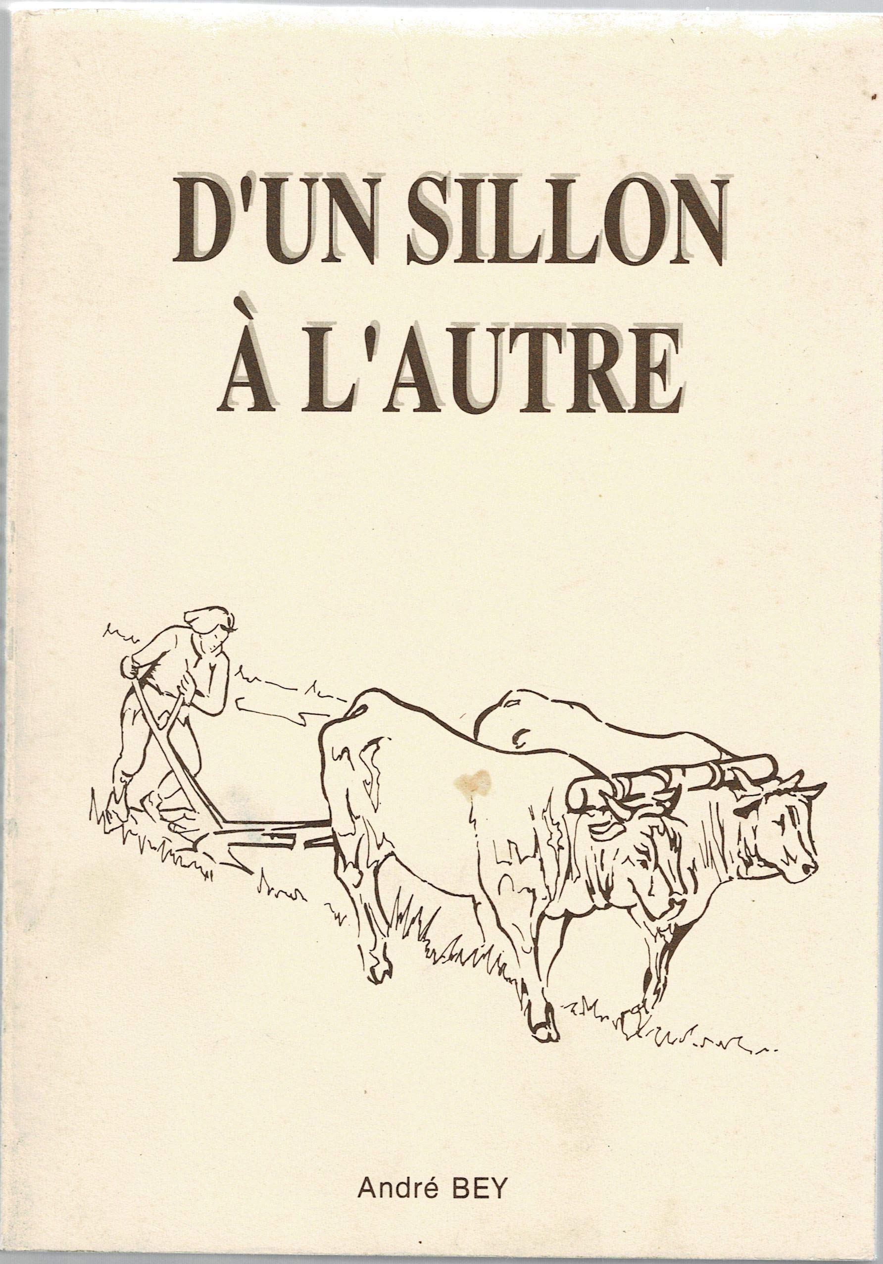 D'un sillon a l'autre les tribulations d'un charentais dans notre siecle Books