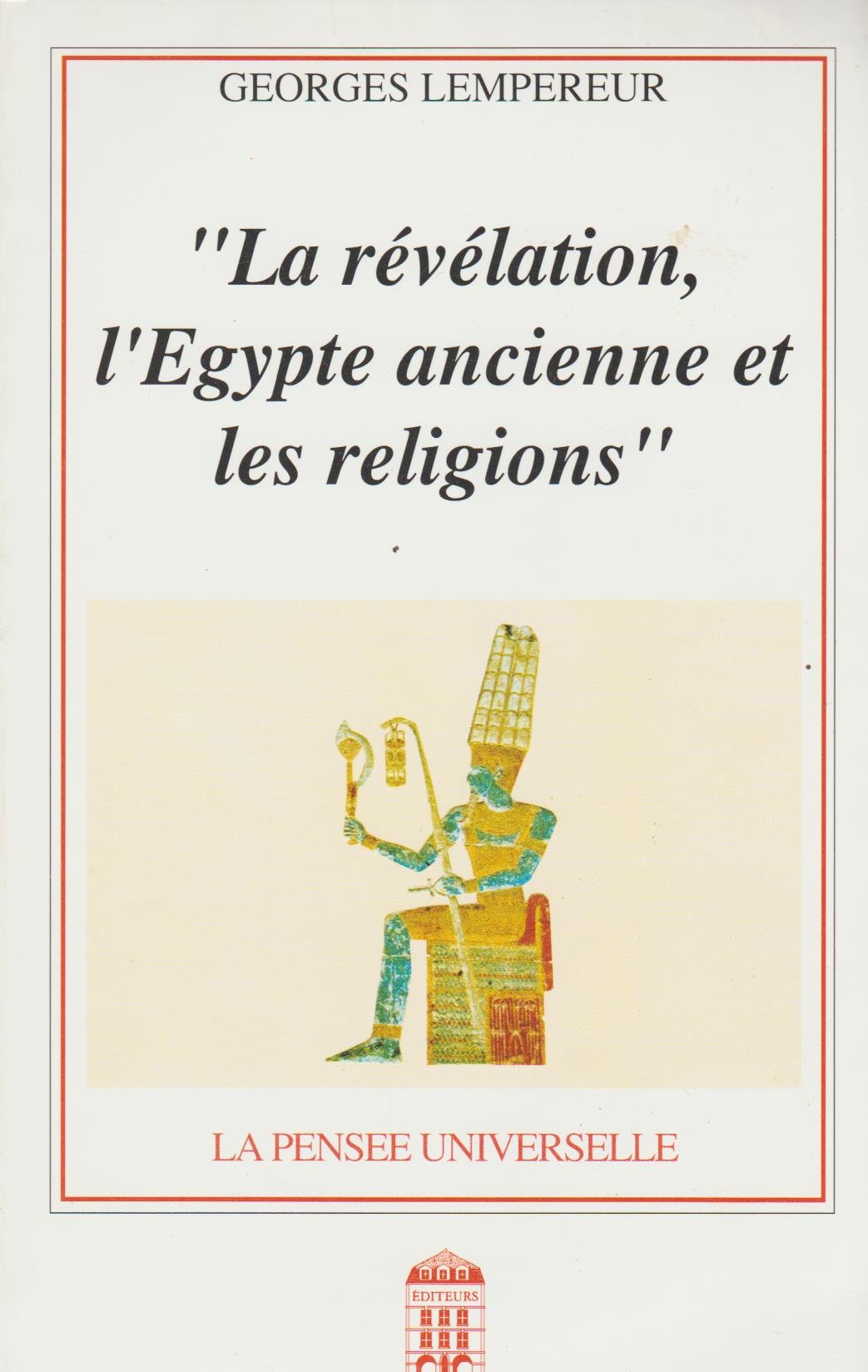 La revelation l'egypte ancienne et les religions (superbement illustre) Books