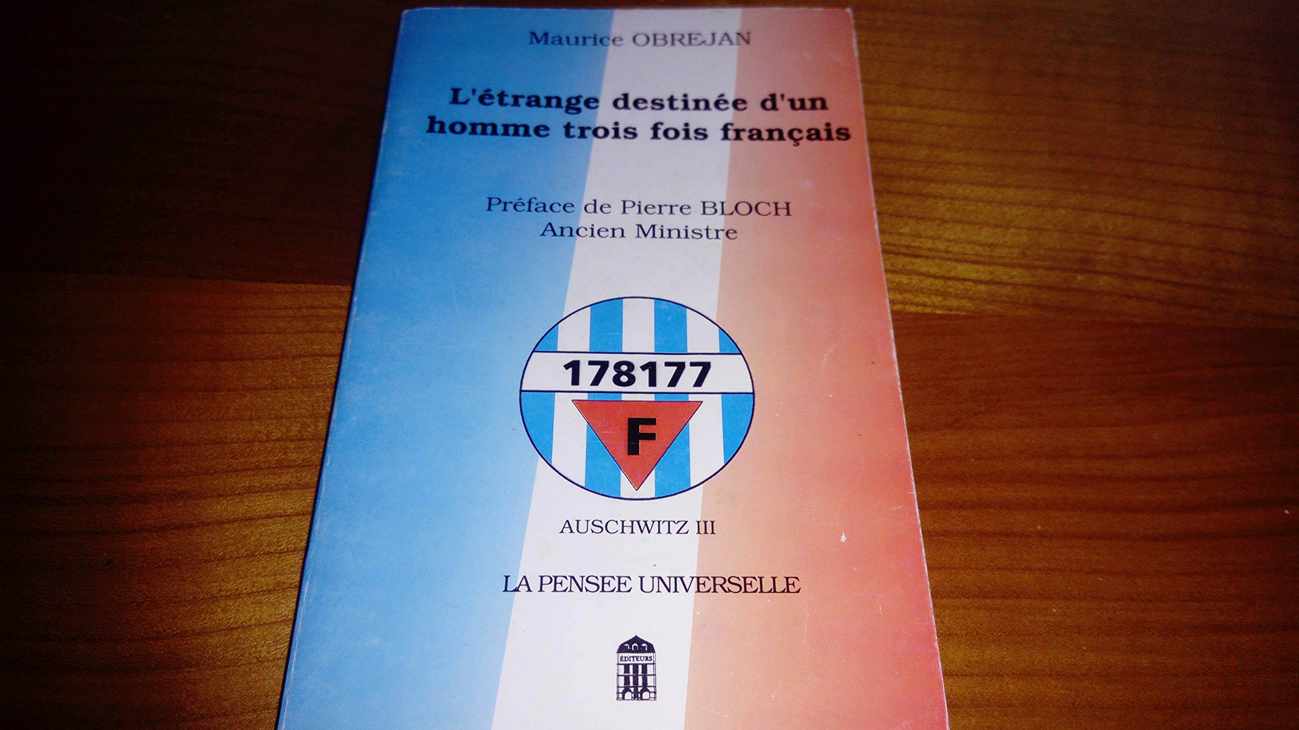 L'étrange destinée d'un homme trois fois français Books