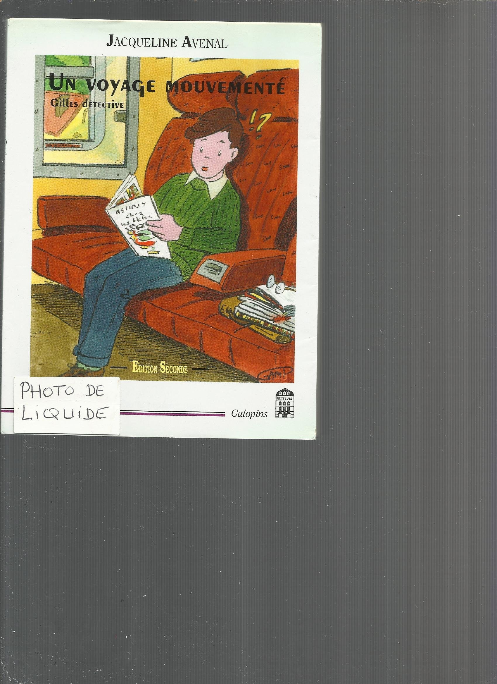 Un voyage mouvementé Suivi de Le secret de Jeannot (Gilles détective.) book