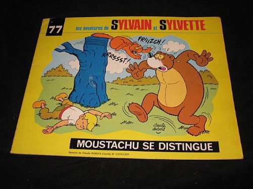 Moustachu se distingue (Les aventures de Sylvain et Sylvette, n° 77) Books