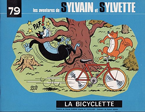 La Bicyclette (Les Aventures de Sylvain et Sylvette.) book