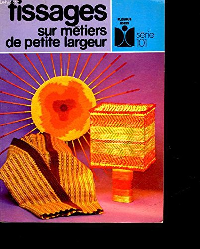 Tissages sur métiers de petite largeur Books